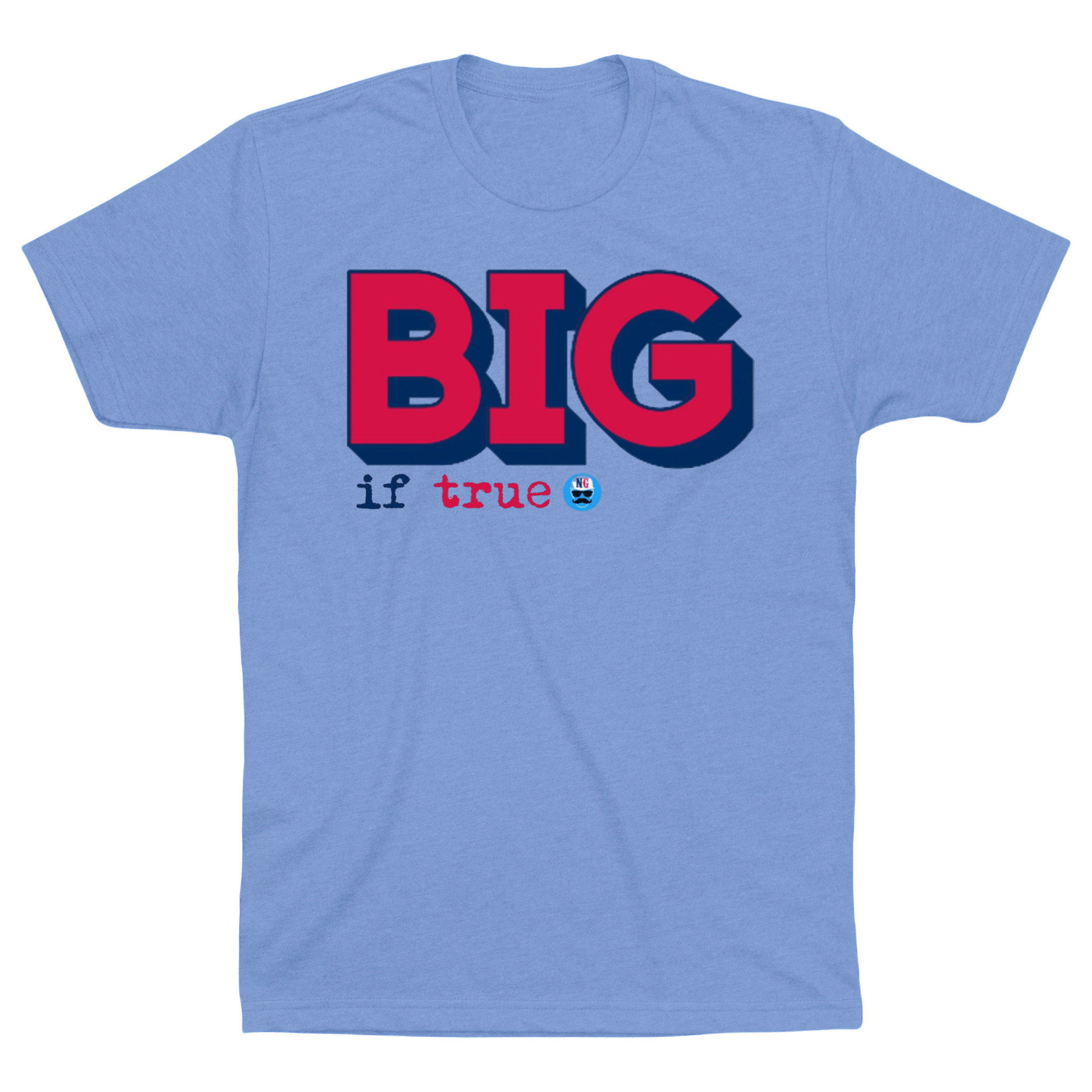 OBVIOUS SHIRTS Merch Big If True T-Shirt Gifts For Son OBVIOUS SHIRTS Merch Big If True T-Shirt Gifts For Son