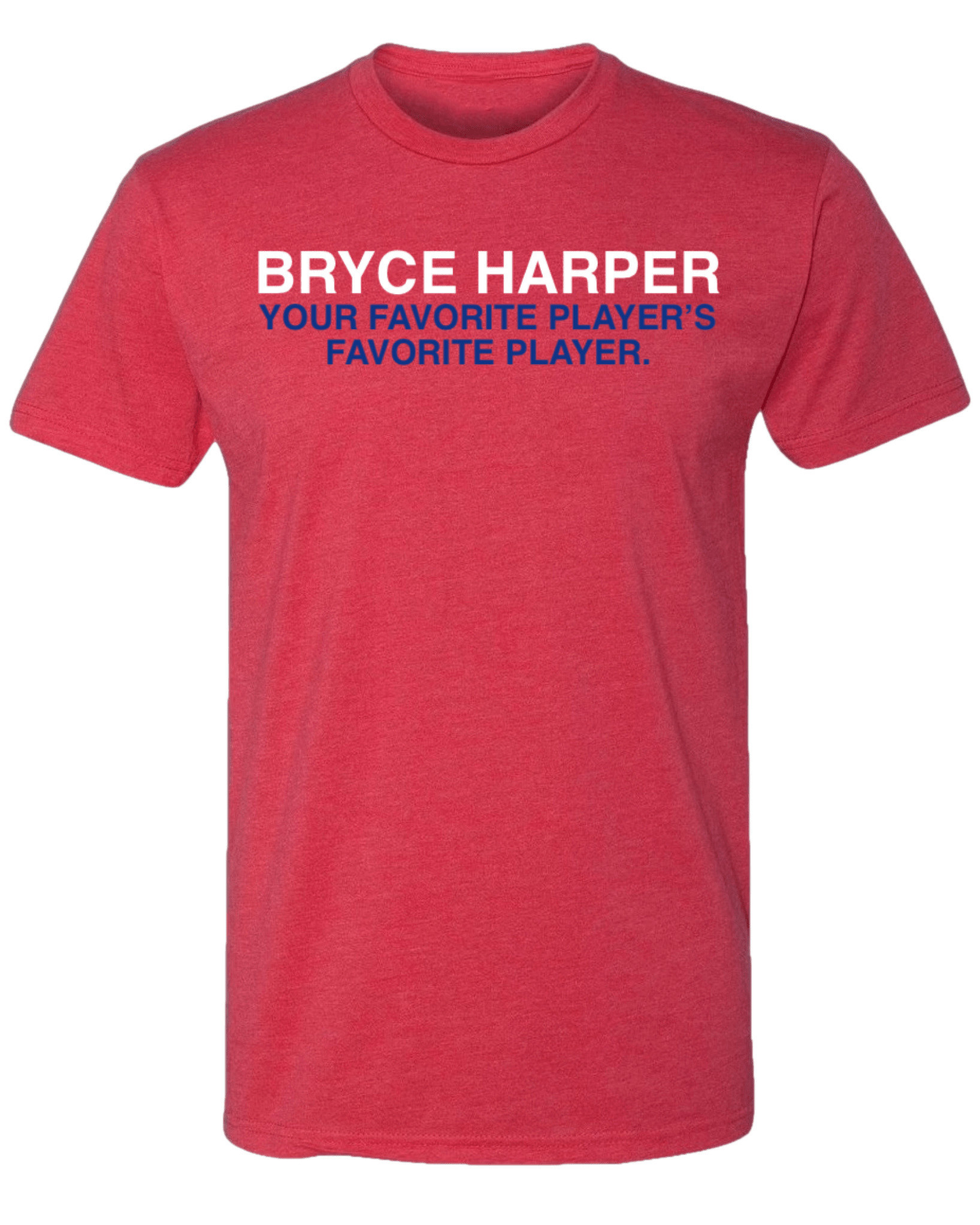 OBVIOUS SHIRTS Merch Bryce Harper Your Favorite Player's Favorite Player T-Shirt Gifts For Dad OBVIOUS SHIRTS Merch Bryce Harper Your Favorite Player's Favorite Player T-Shirt Gifts For Dad
