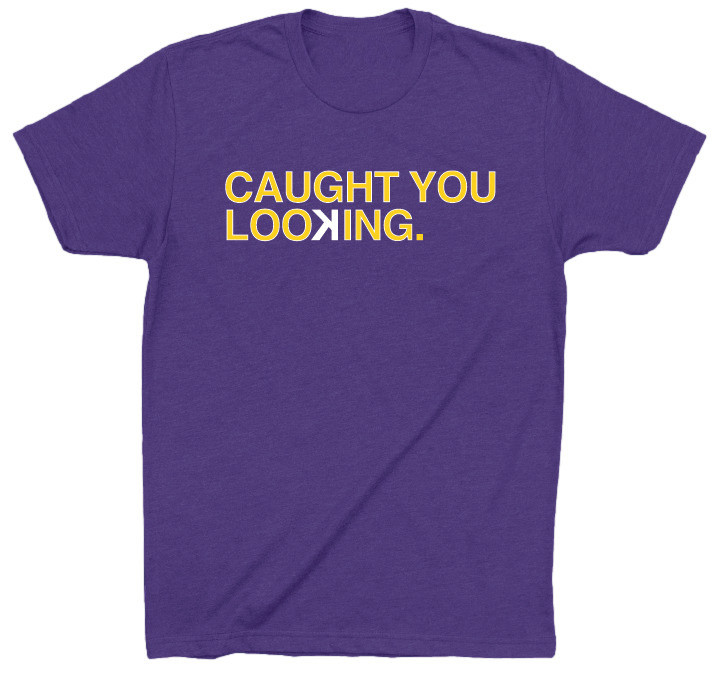 OBVIOUS SHIRTS Merch Caught You Looking T-Shirt Great Gifts For Father