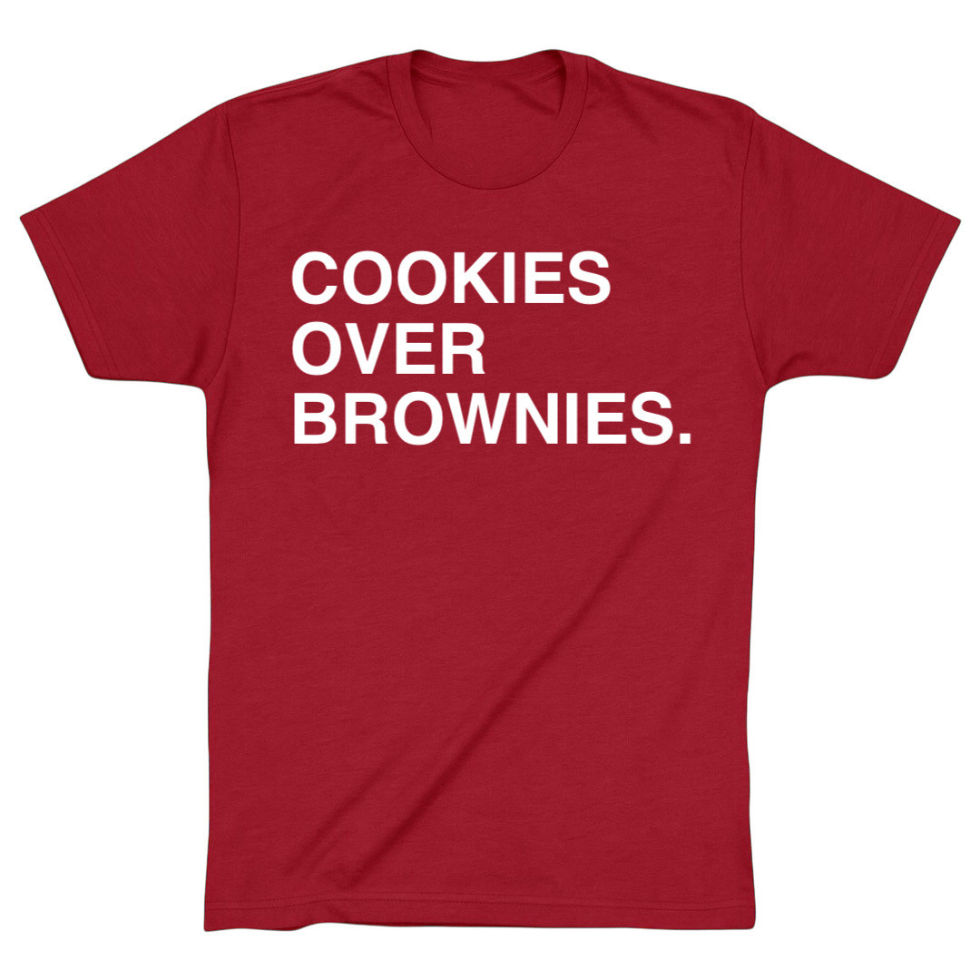 OBVIOUS SHIRTS Merch Cookies Over Brownies T-Shirt Birthday Ideas For Boyfriend OBVIOUS SHIRTS Merch Cookies Over Brownies T-Shirt Birthday Ideas For Boyfriend