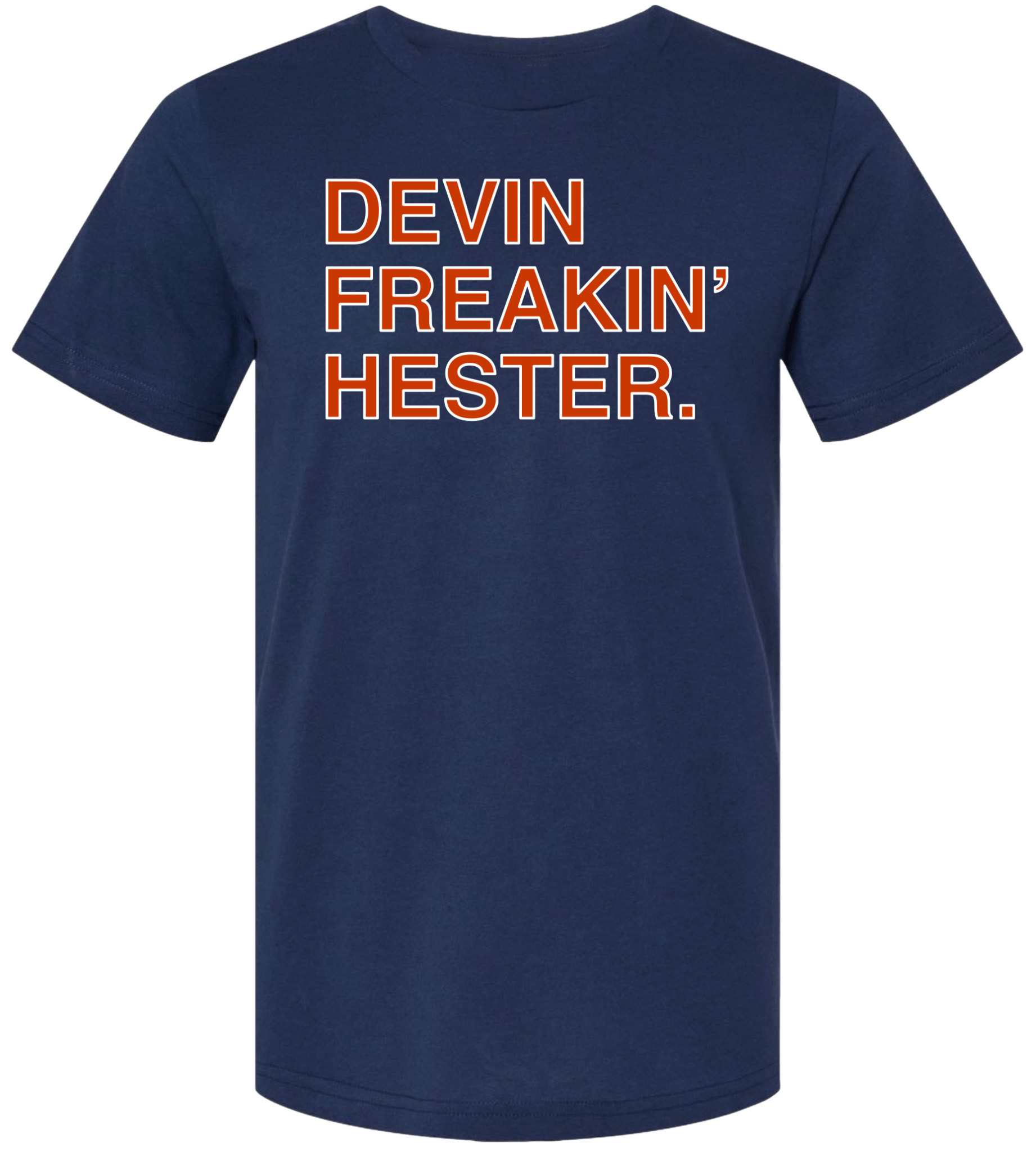OBVIOUS SHIRTS Merch Devin Freakin Hester T-Shirt Good Gifts For Friends