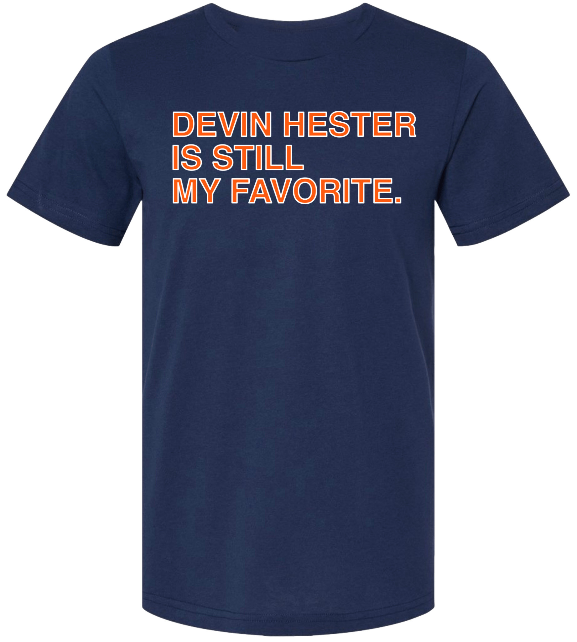 OBVIOUS SHIRTS Merch Devin Hester Is Still My Favorite T-Shirt Best Gift For Friends OBVIOUS SHIRTS Merch Devin Hester Is Still My Favorite T-Shirt Best Gift For Friends