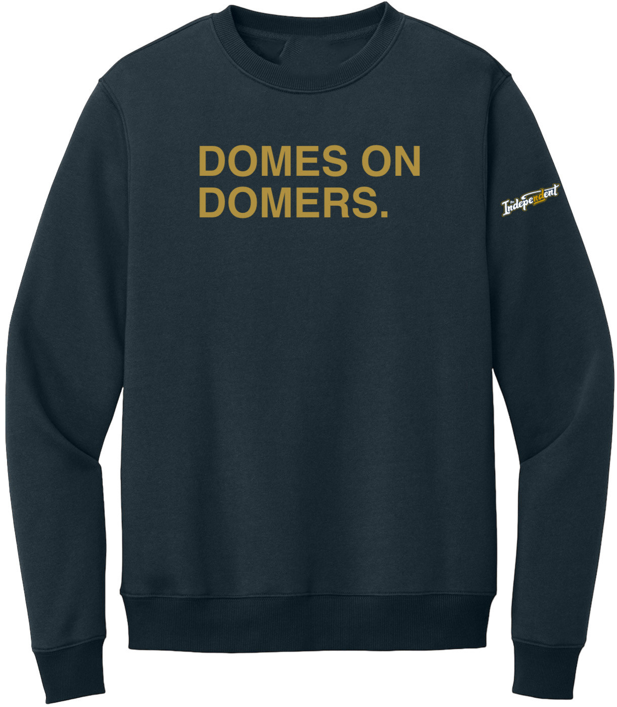OBVIOUS SHIRTS Merch Domes On Domers Sweatshirt Good Gifts For Son OBVIOUS SHIRTS Merch Domes On Domers Sweatshirt Good Gifts For Son