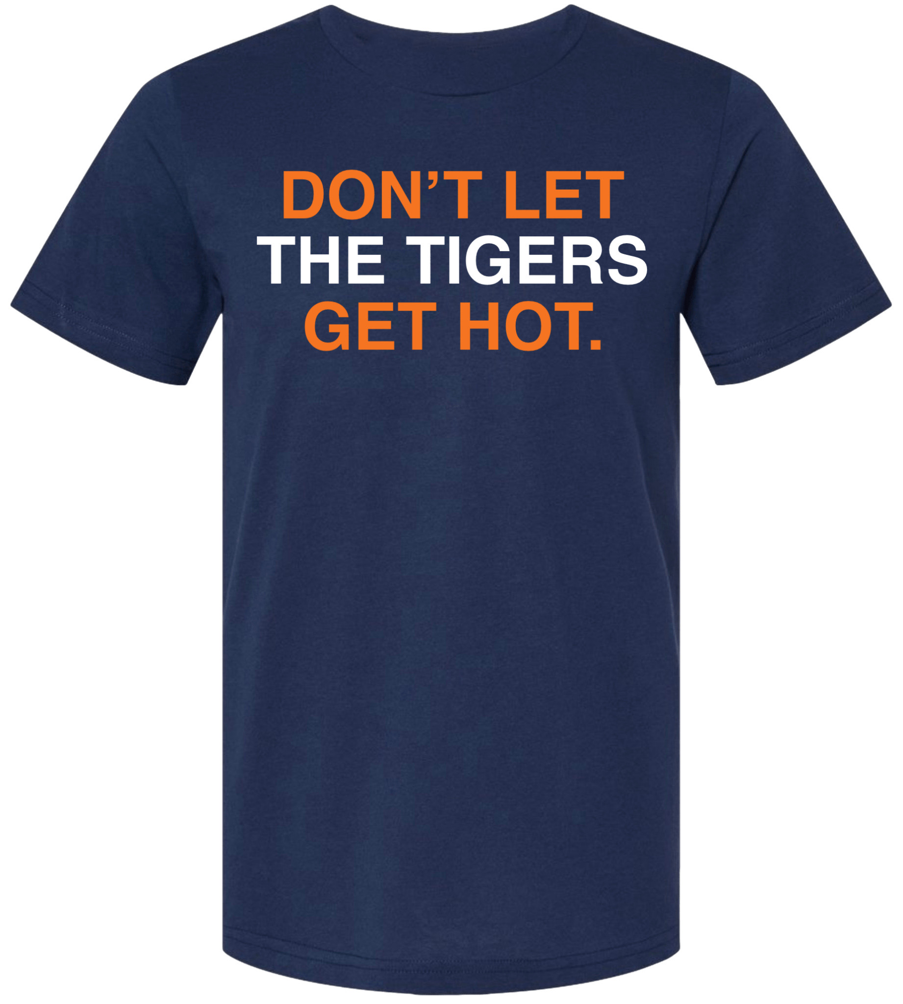 OBVIOUS SHIRTS Merch Don't Let The Tigers Get Hot T-Shirt Best Gift For Brother