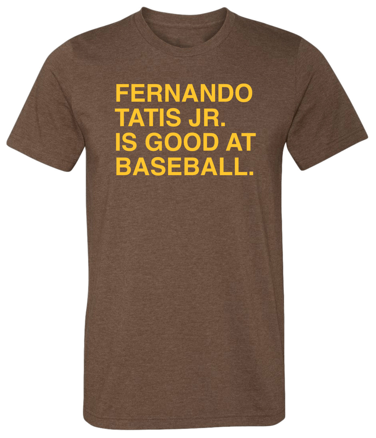 OBVIOUS SHIRTS Merch Fernando Tatis Jr Is Good At Baseball Shirt Gift Ideas For Dad OBVIOUS SHIRTS Merch Fernando Tatis Jr Is Good At Baseball Shirt Gift Ideas For Dad