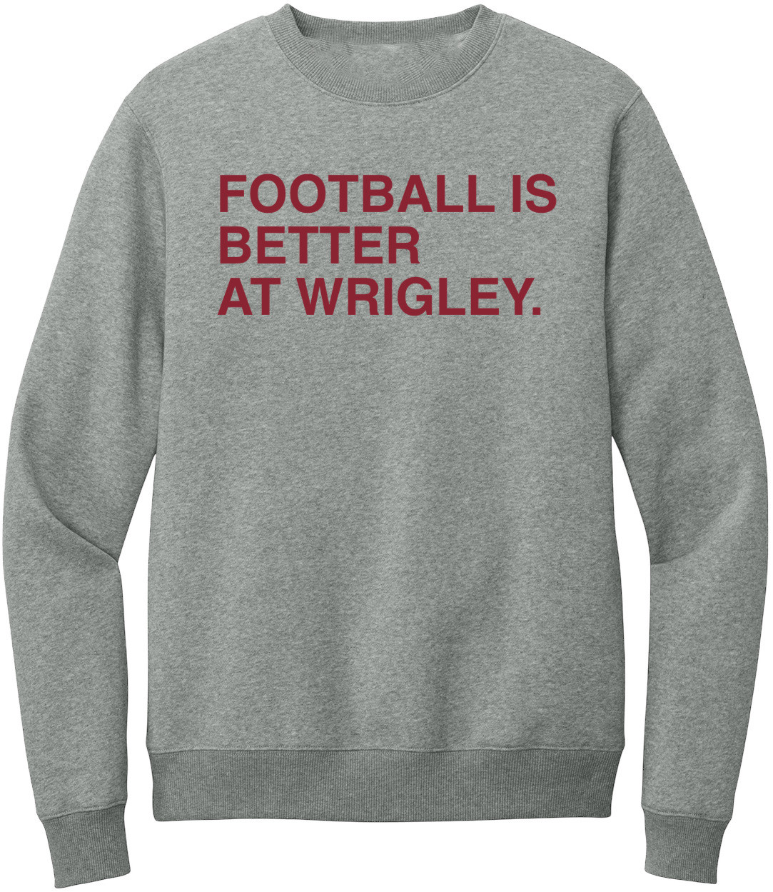 OBVIOUS SHIRTS Merch Football Is Better At Wrigley Sweatshirt Best Gift For Football Lovers OBVIOUS SHIRTS Merch Football Is Better At Wrigley Sweatshirt Best Gift For Football Lovers