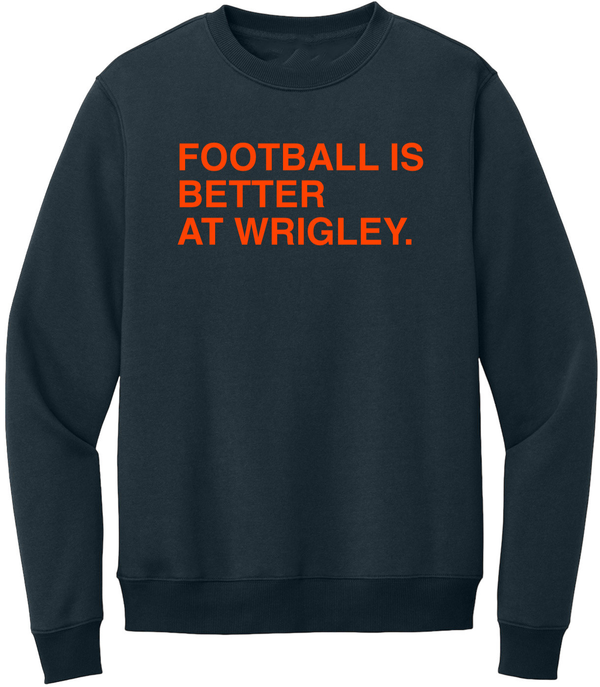 OBVIOUS SHIRTS Merch Football Is Better At Wrigley Sweatshirt Presents For Football Lovers OBVIOUS SHIRTS Merch Football Is Better At Wrigley Sweatshirt Presents For Football Lovers