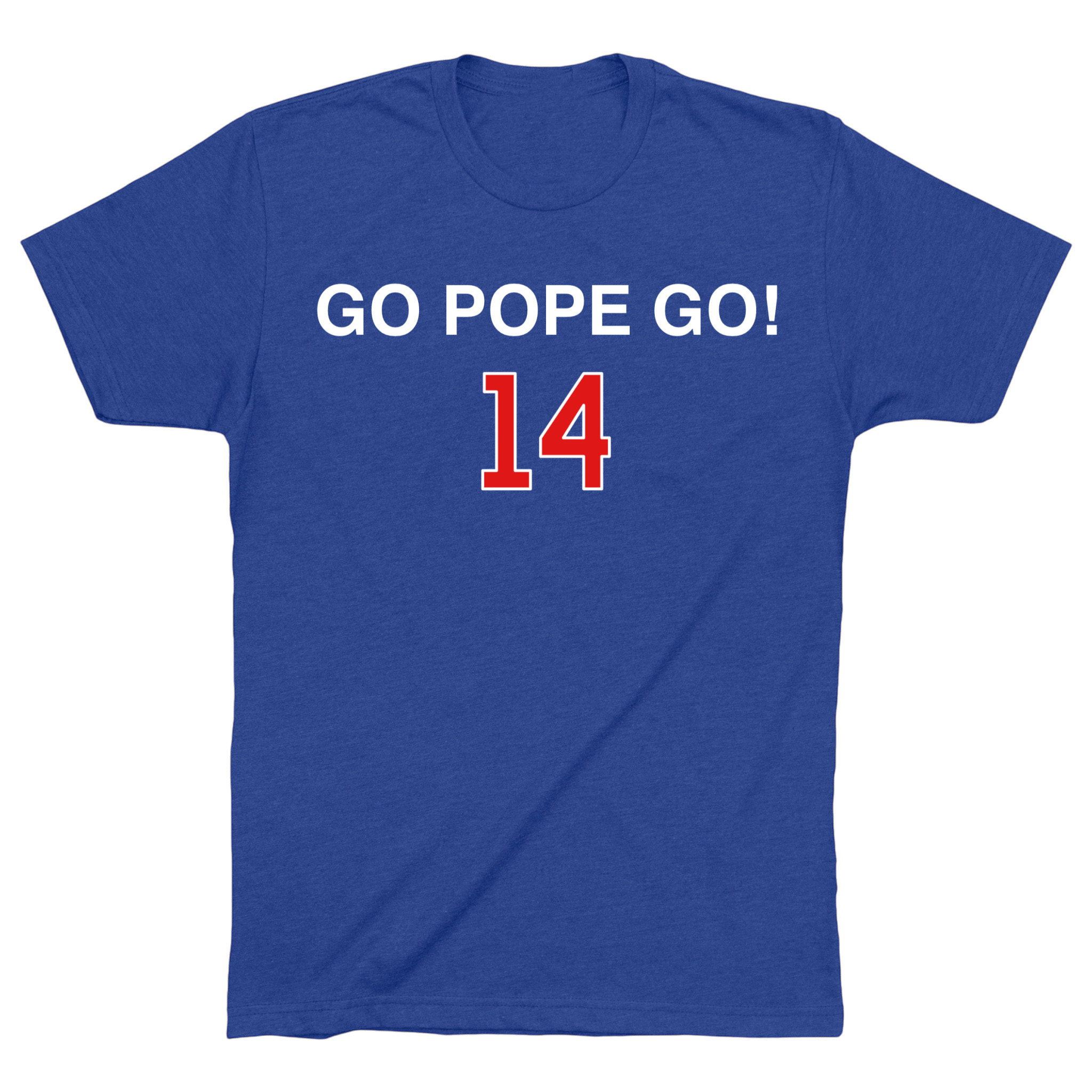 OBVIOUS SHIRTS Merch GO POPE GO 14 T-Shirt Birthday Presents For Him OBVIOUS SHIRTS Merch GO POPE GO 14 T-Shirt Birthday Presents For Him