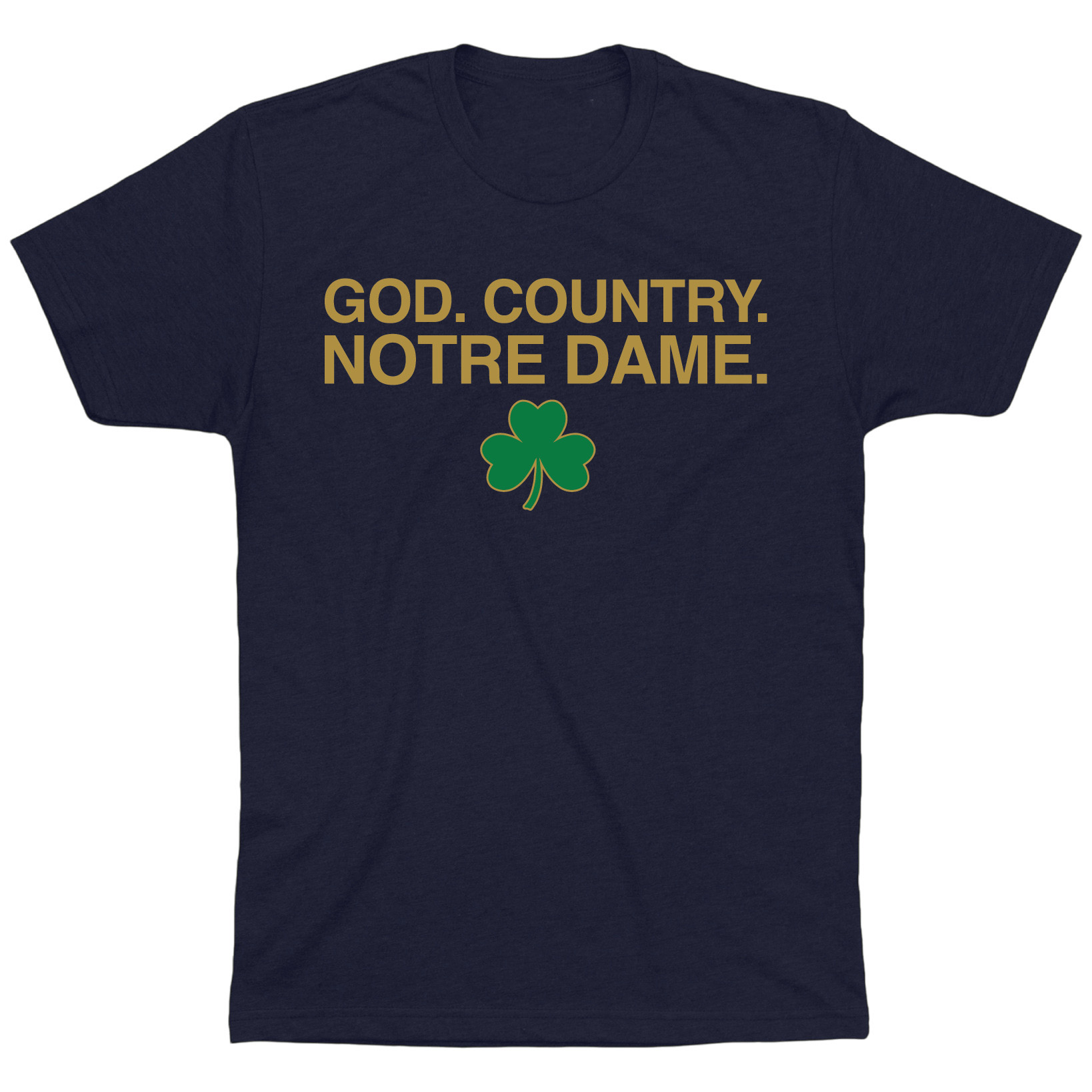 OBVIOUS SHIRTS Merch God Country Notre Dame T-Shirt Gift Ideas For Him OBVIOUS SHIRTS Merch God Country Notre Dame T-Shirt Gift Ideas For Him