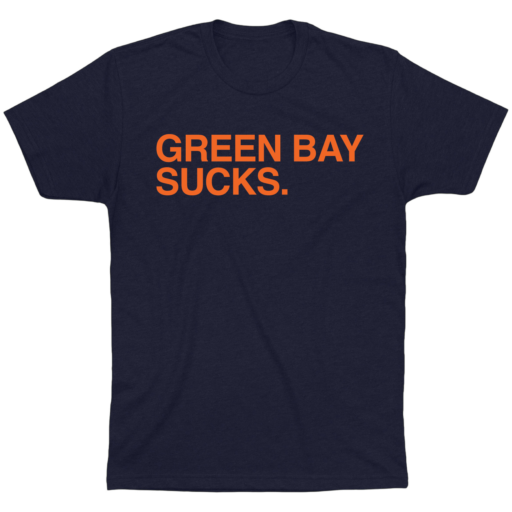 OBVIOUS SHIRTS Merch Green Bay Sucks T-Shirt Gifts For Brother OBVIOUS SHIRTS Merch Green Bay Sucks T-Shirt Gifts For Brother