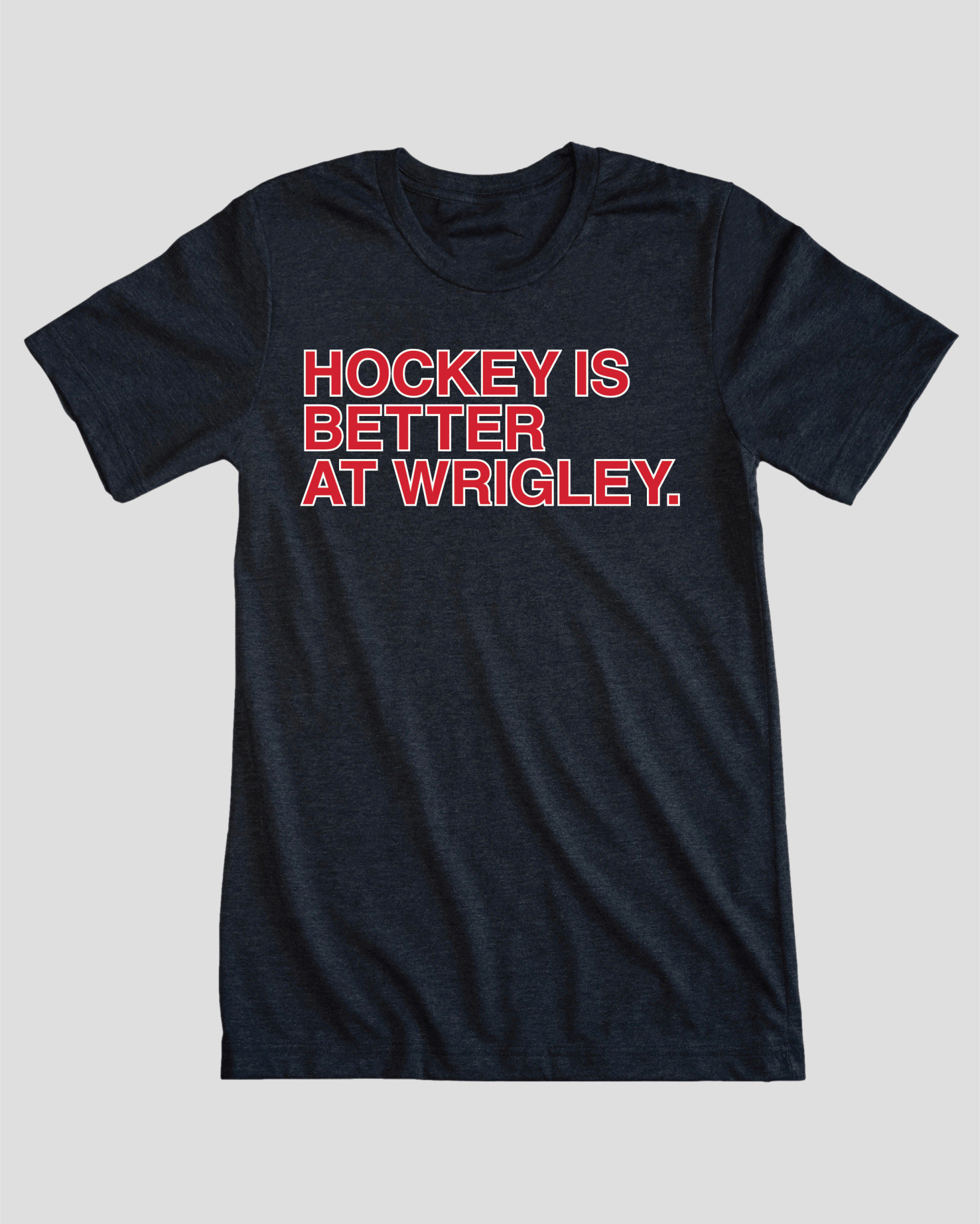 OBVIOUS SHIRTS Merch Hockey Is Better At Wrigley Shirt Gifts For Hockey Lovers OBVIOUS SHIRTS Merch Hockey Is Better At Wrigley Shirt Gifts For Hockey Lovers