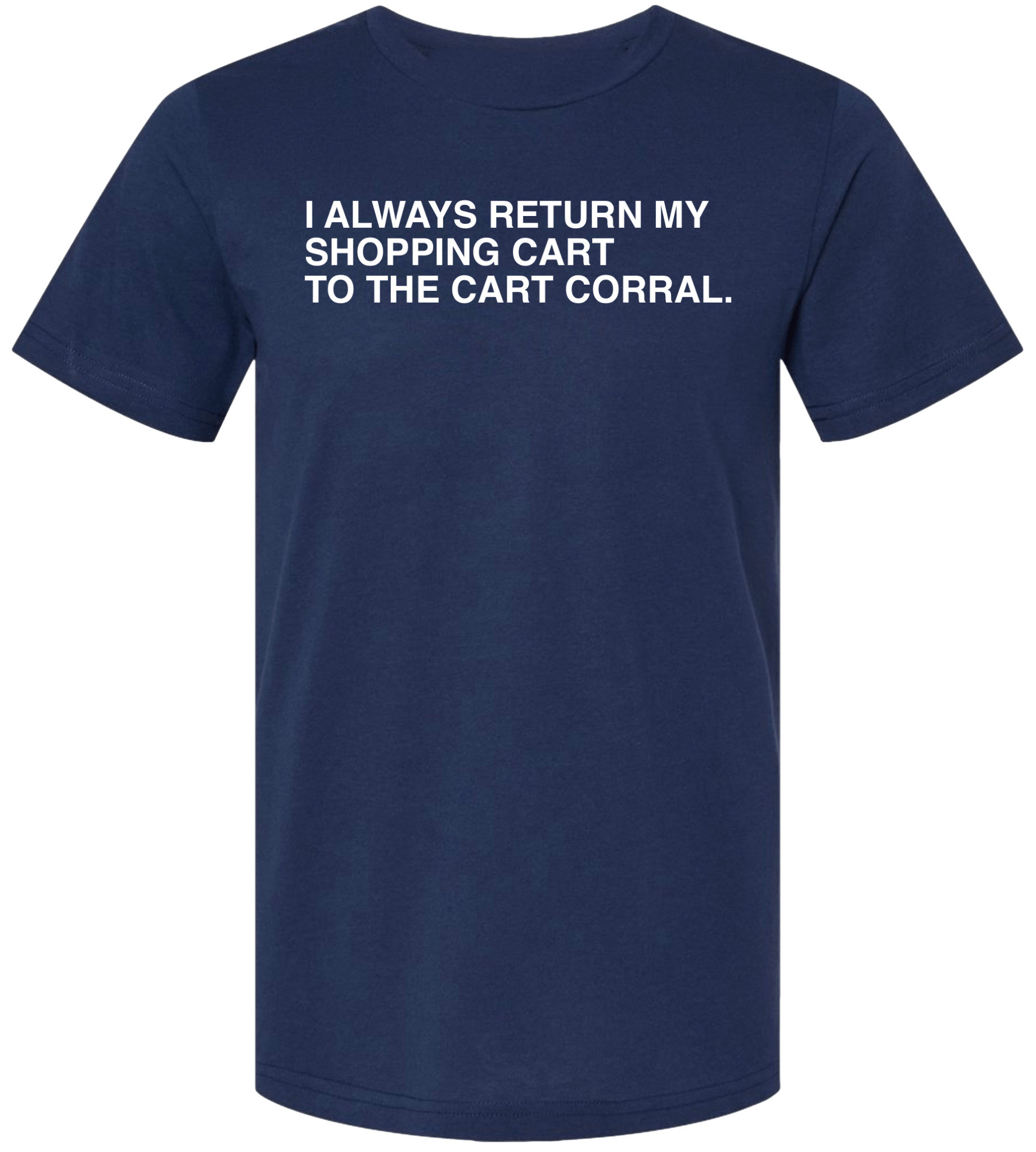 OBVIOUS SHIRTS Merch I Always Return My Shopping Cart T-Shirt Gifts For Father