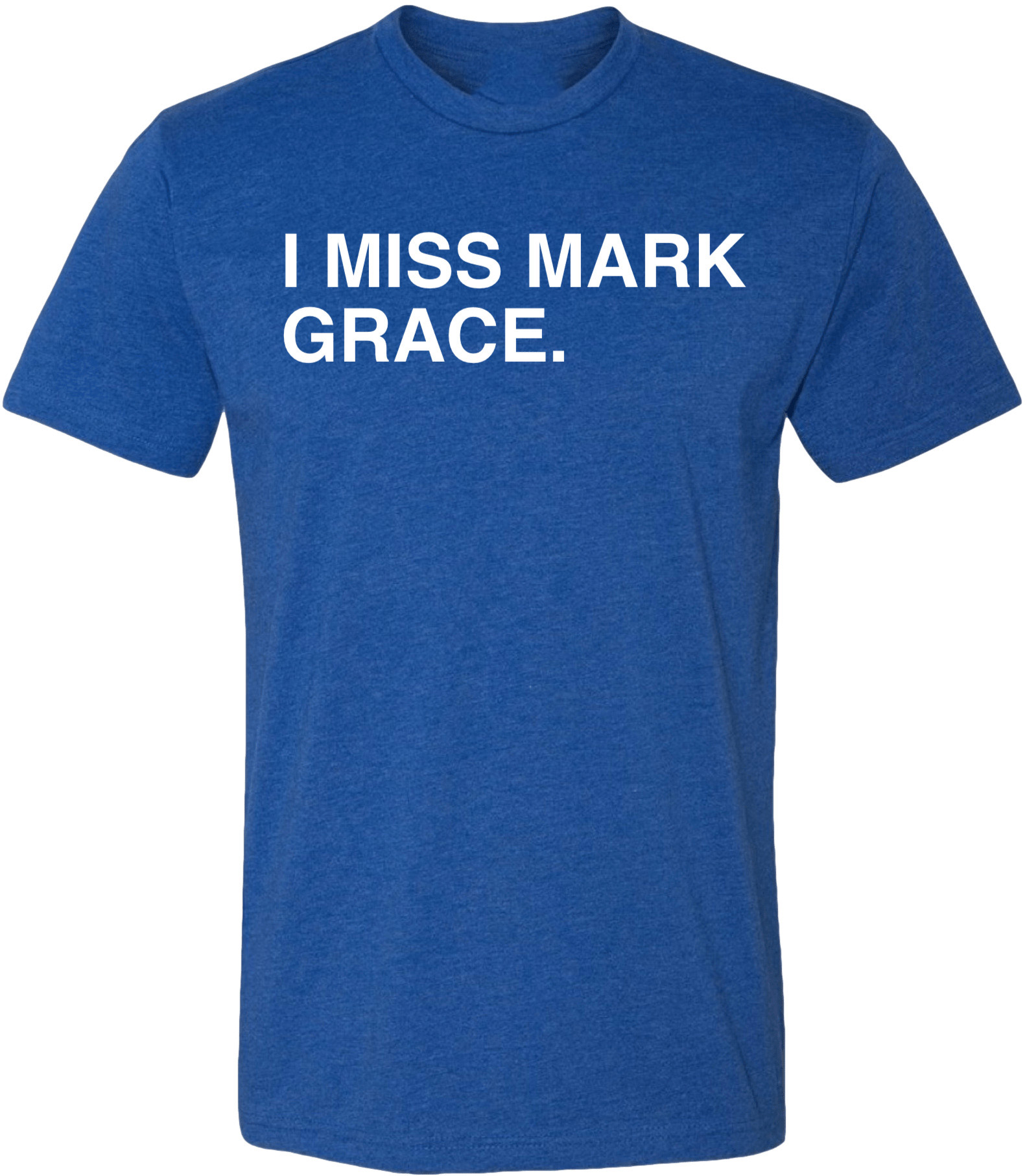 OBVIOUS SHIRTS Merch I Miss Mark Grace T-Shirt Unique Gift For Boyfriend Birthday OBVIOUS SHIRTS Merch I Miss Mark Grace T-Shirt Unique Gift For Boyfriend Birthday