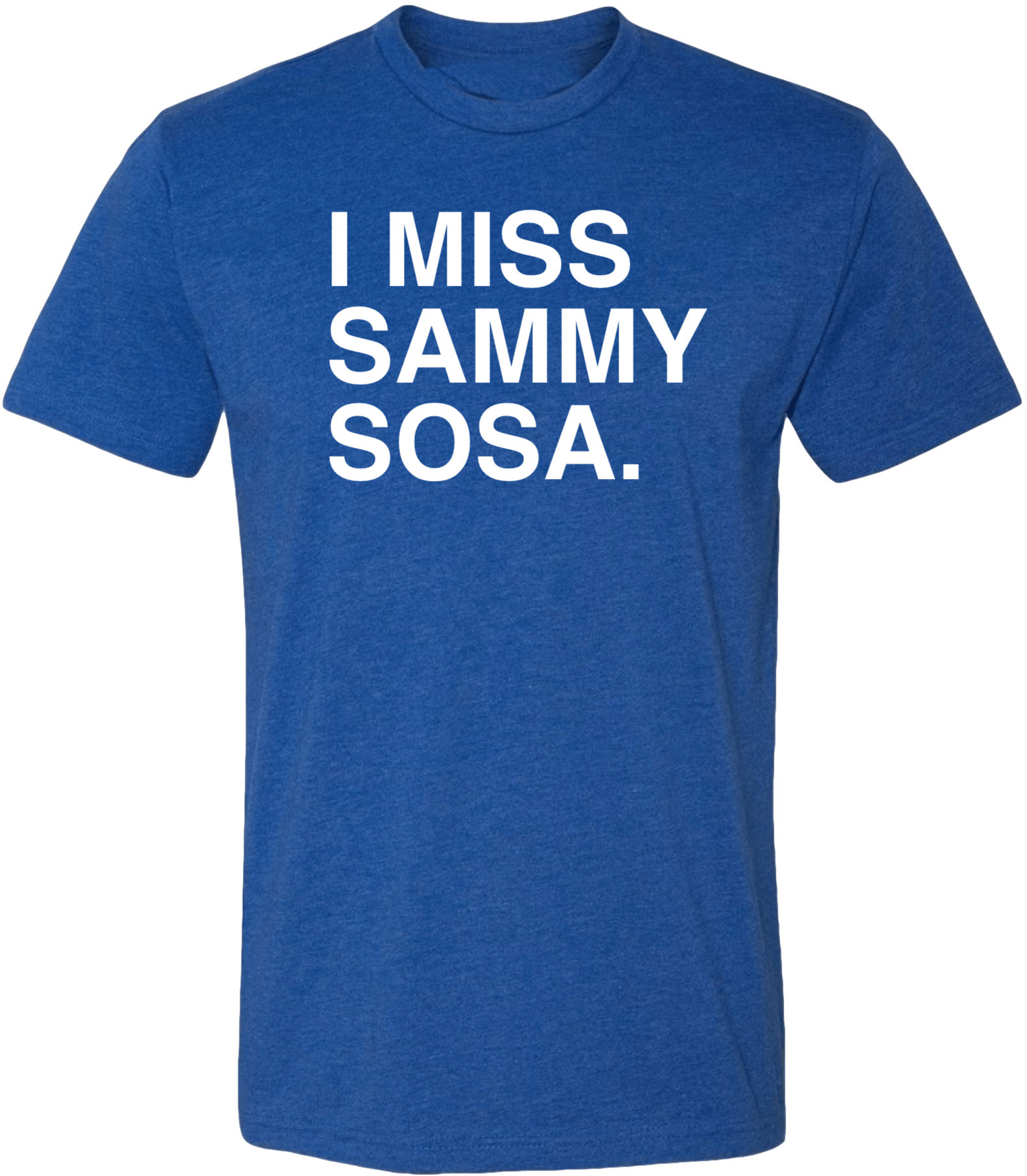 OBVIOUS SHIRTS Merch I Miss Sammy Sosa T-Shirt Birthday Gift Ideas For Him