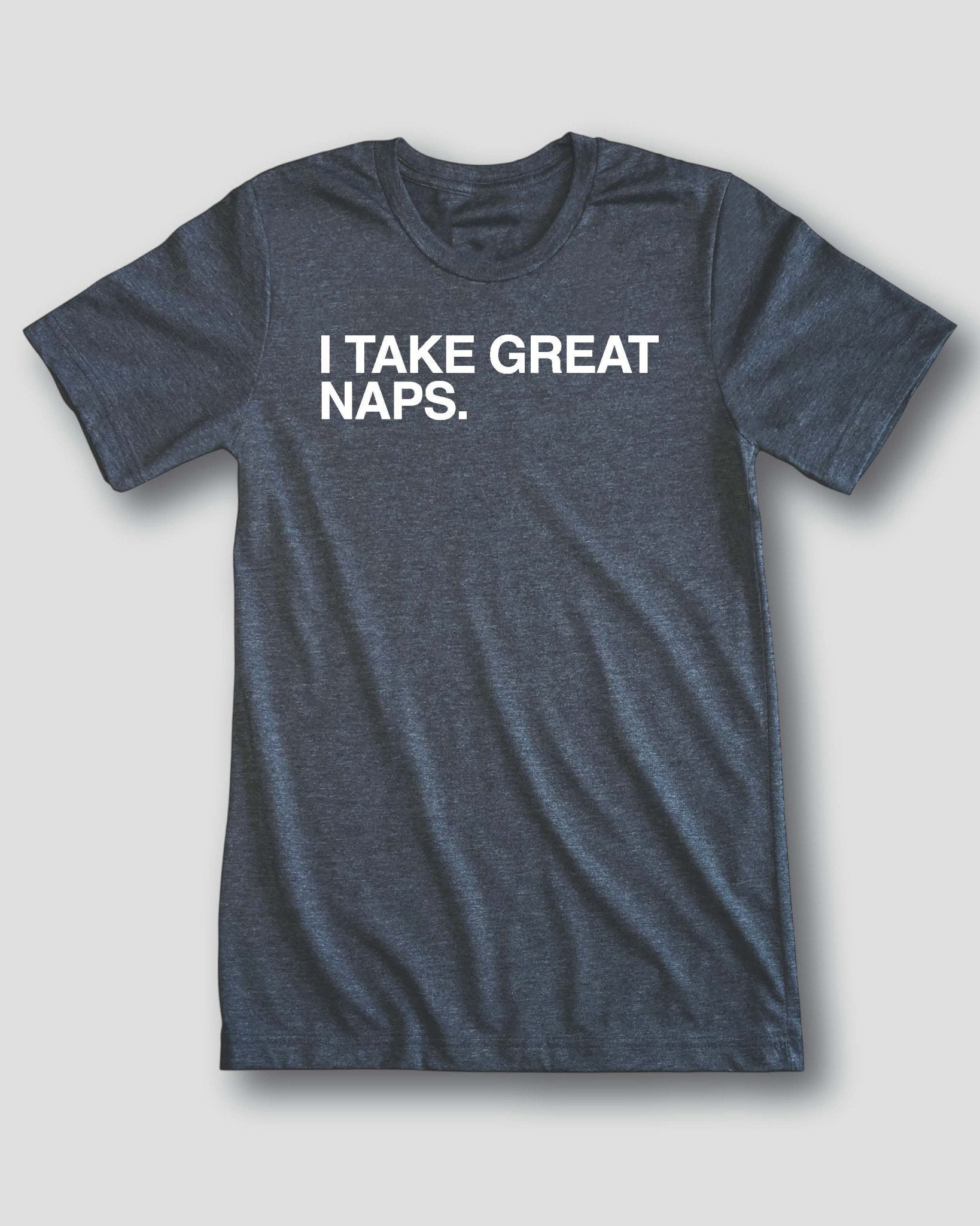 OBVIOUS SHIRTS Merch I Take Great Naps T-Shirt Best Gifts For Father OBVIOUS SHIRTS Merch I Take Great Naps T-Shirt Best Gifts For Father