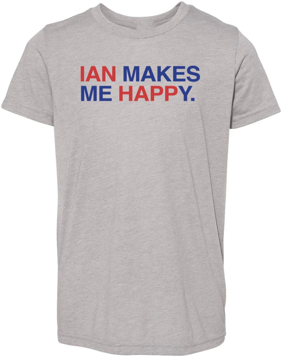 OBVIOUS SHIRTS Merch Ian Makes Me Happy T-Shirt Best Gifts For Son OBVIOUS SHIRTS Merch Ian Makes Me Happy T-Shirt Best Gifts For Son