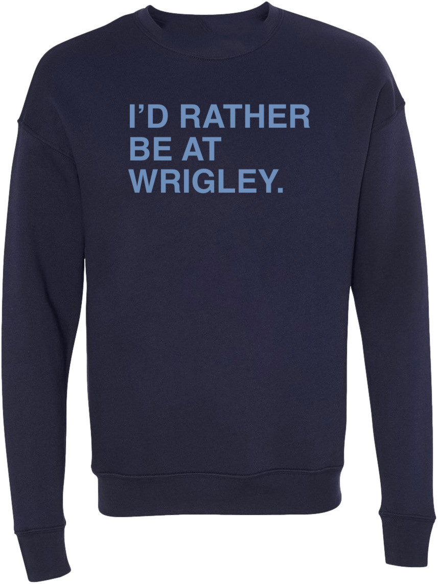 OBVIOUS SHIRTS Merch I'd Rather Be At Wrigley City Connect Sweatshirt Gifts For Father OBVIOUS SHIRTS Merch I'd Rather Be At Wrigley City Connect Sweatshirt Gifts For Father