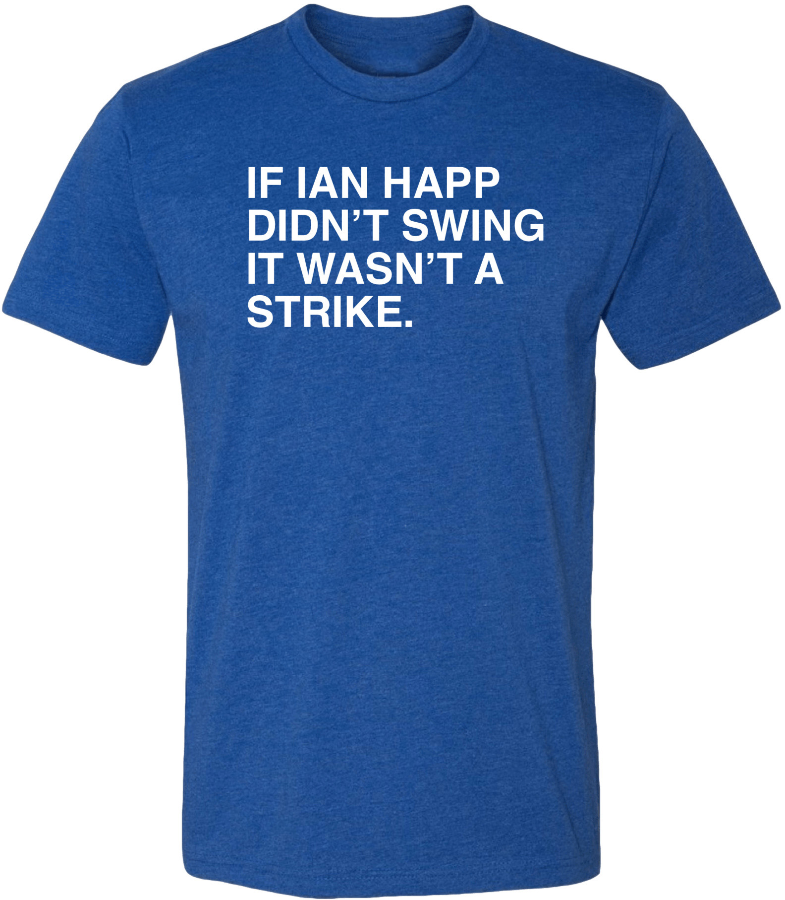 OBVIOUS SHIRTS Merch If Ian Happ Didn't Swing It Wasn't A Strike T-Shirt Cool Gifts For Him