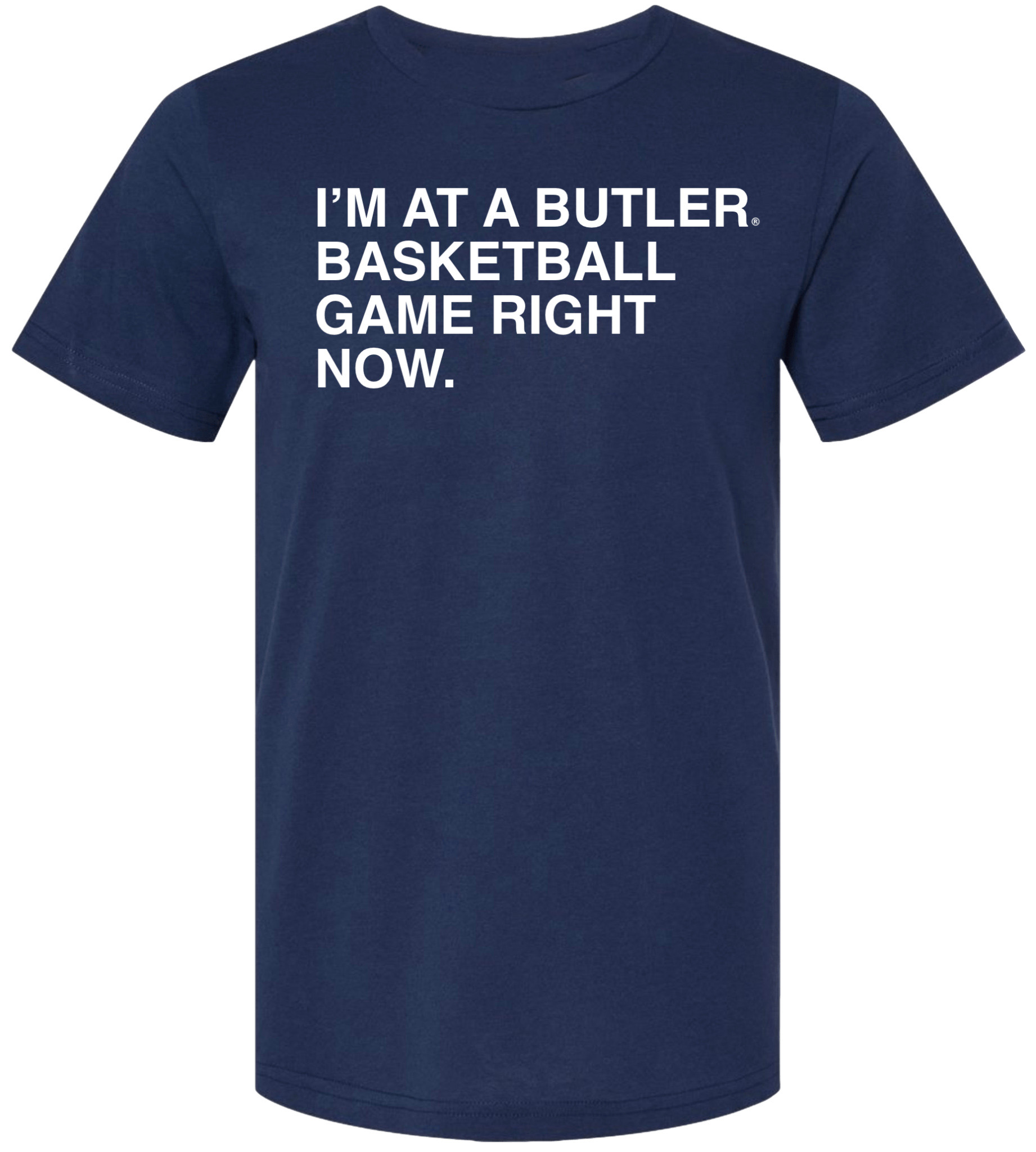 OBVIOUS SHIRTS Merch I'm At A Butler Basketball Game Right Now T-Shirt Presents For Him