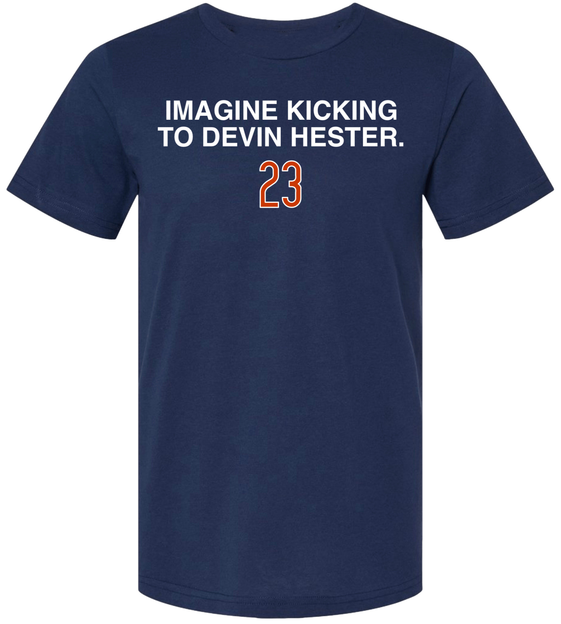 OBVIOUS SHIRTS Merch Imagine Kicking To Devin Hester 23 T-Shirt Presents For Dad OBVIOUS SHIRTS Merch Imagine Kicking To Devin Hester 23 T-Shirt Presents For Dad