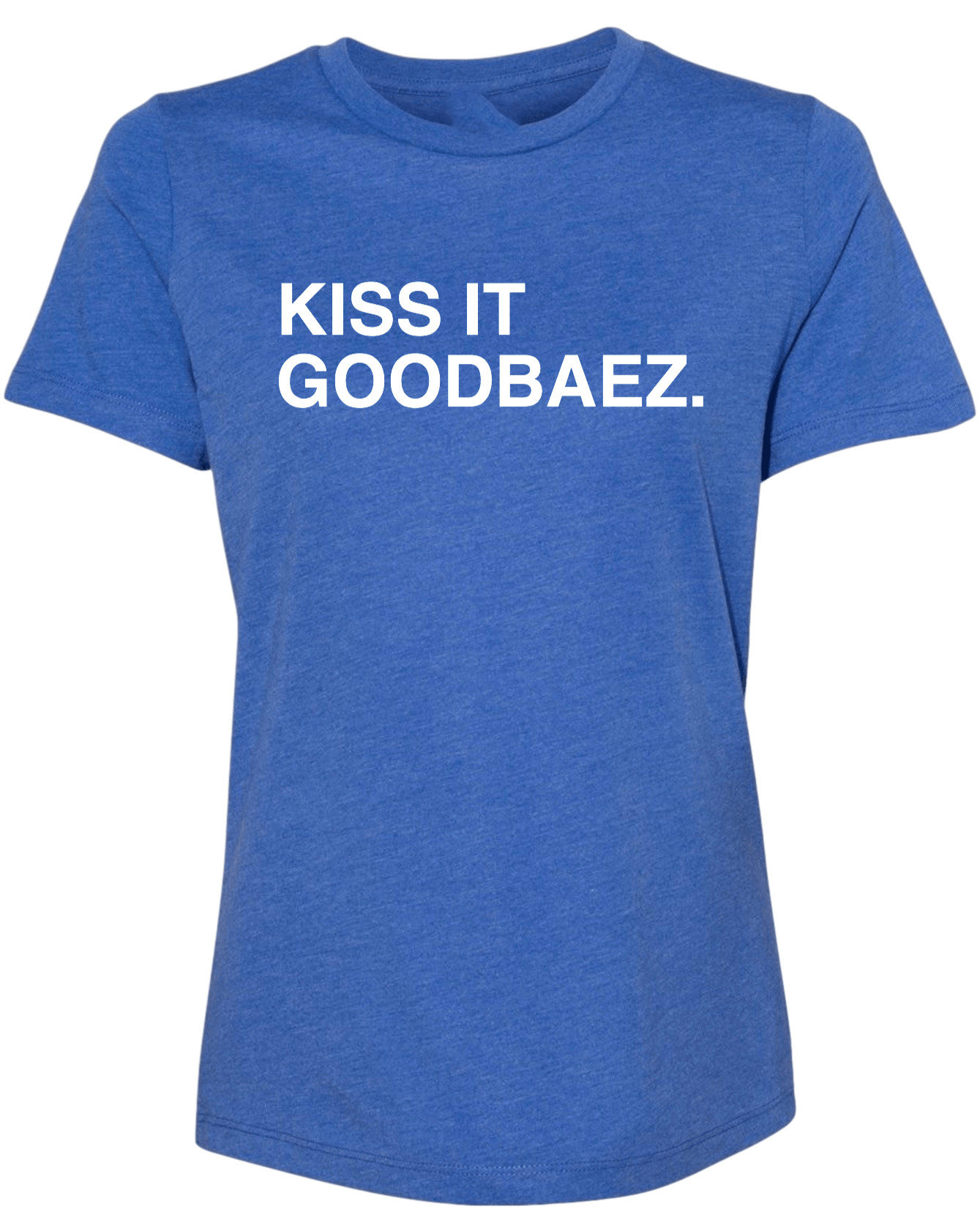 OBVIOUS SHIRTS Merch Kiss It Goodbaez T-Shirt Xmas Gifts For Mom OBVIOUS SHIRTS Merch Kiss It Goodbaez T-Shirt Xmas Gifts For Mom