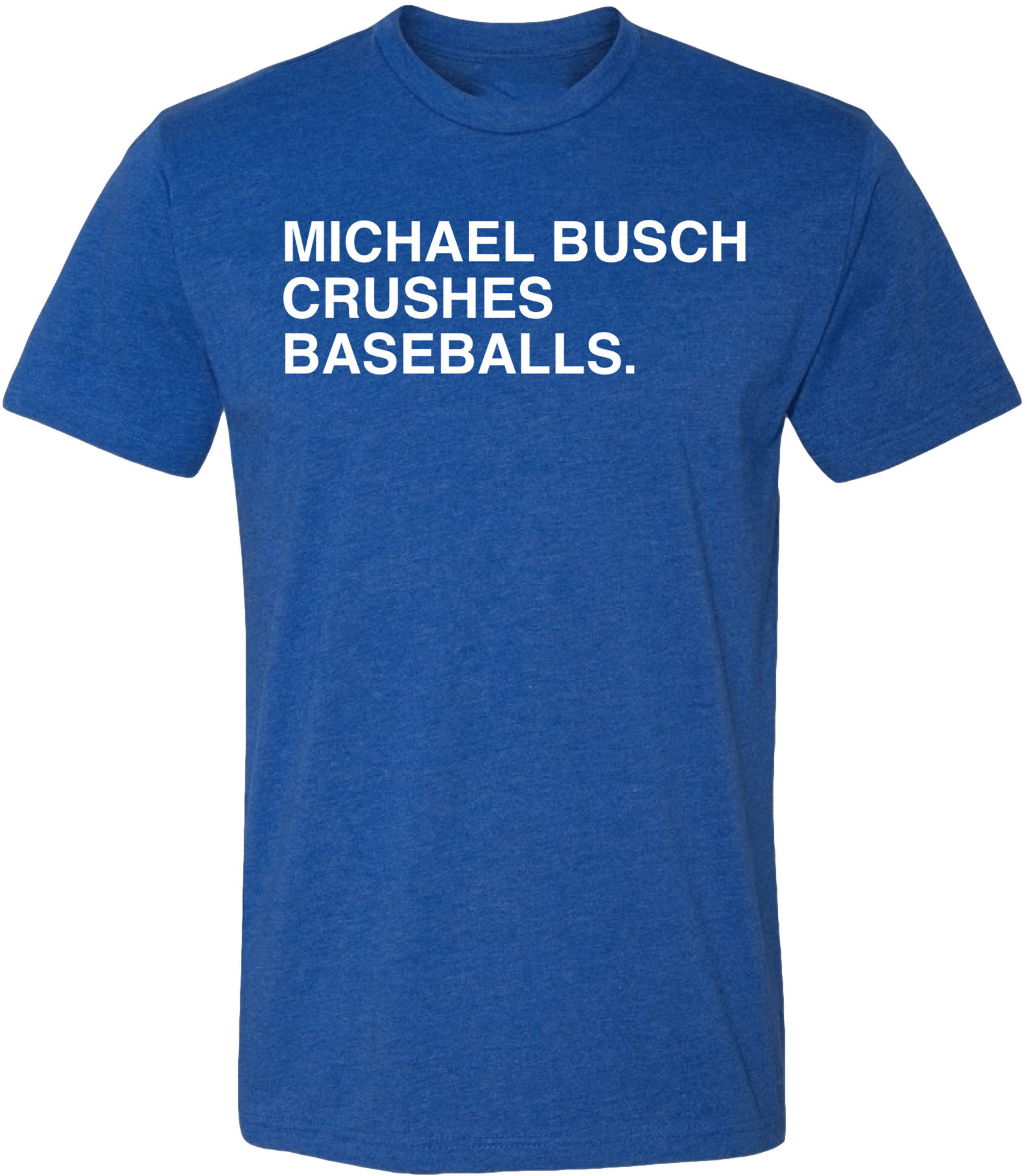 OBVIOUS SHIRTS Merch Michael Busch Crushes Baseballs T-Shirt Gift Ideas For Baseball Fans