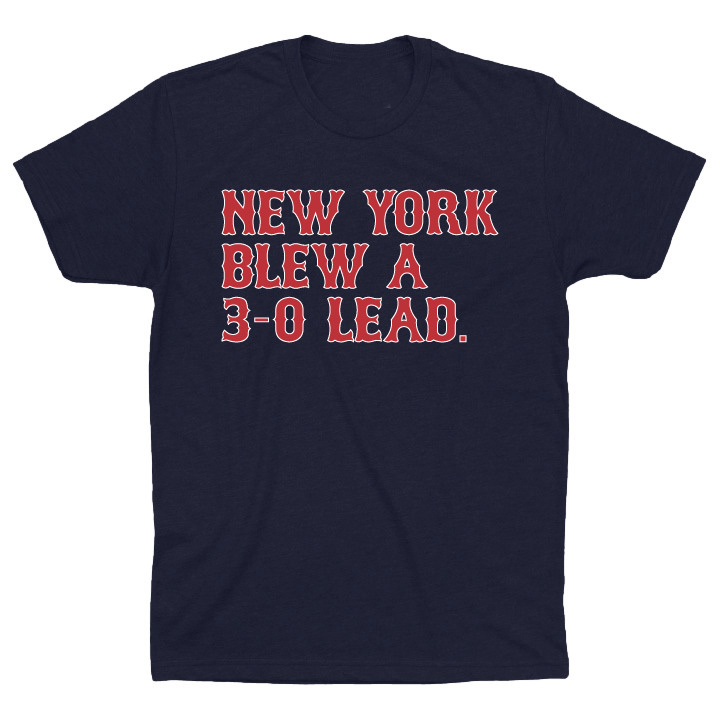 OBVIOUS SHIRTS Merch New York Blew A 3 0 Lead T-Shirt Best Christmas Gifts For Dad OBVIOUS SHIRTS Merch New York Blew A 3 0 Lead T-Shirt Best Christmas Gifts For Dad