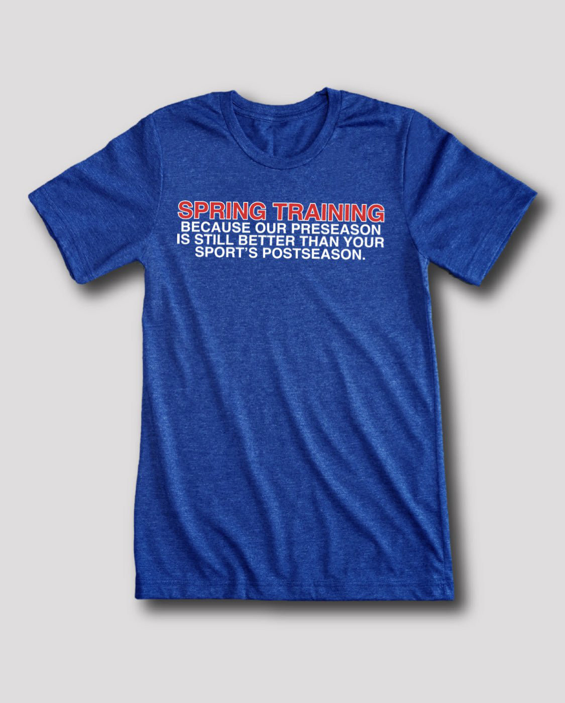 OBVIOUS SHIRTS Merch Our Preseason Is Still Better Than Your Sport's Postseason T-Shirt OBVIOUS SHIRTS Merch Our Preseason Is Still Better Than Your Sport's Postseason T-Shirt