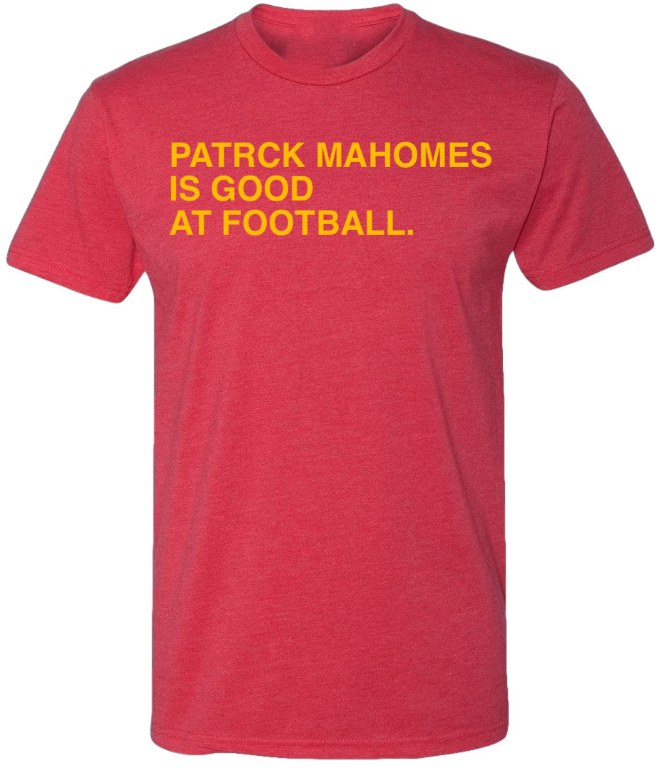 OBVIOUS SHIRTS Merch Patrick Mahomes Is Good At Football T-Shirt Gift Ideas For Football Lovers OBVIOUS SHIRTS Merch Patrick Mahomes Is Good At Football T-Shirt Gift Ideas For Football Lovers