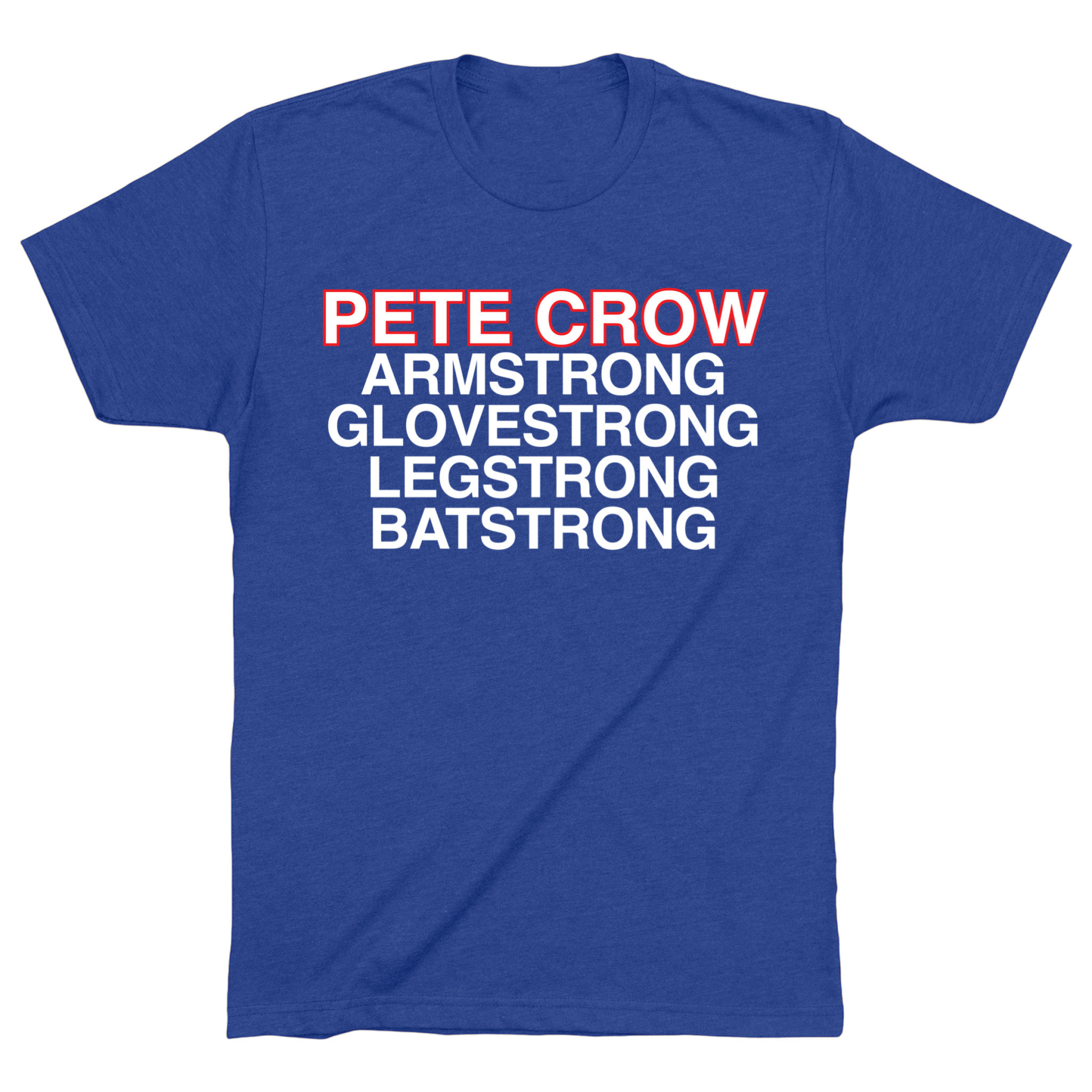 OBVIOUS SHIRTS Merch Pete Crow Armstrong Glovestrong Batstrong Legstrong T-Shirt Dad Gifts OBVIOUS SHIRTS Merch Pete Crow Armstrong Glovestrong Batstrong Legstrong T-Shirt Dad Gifts