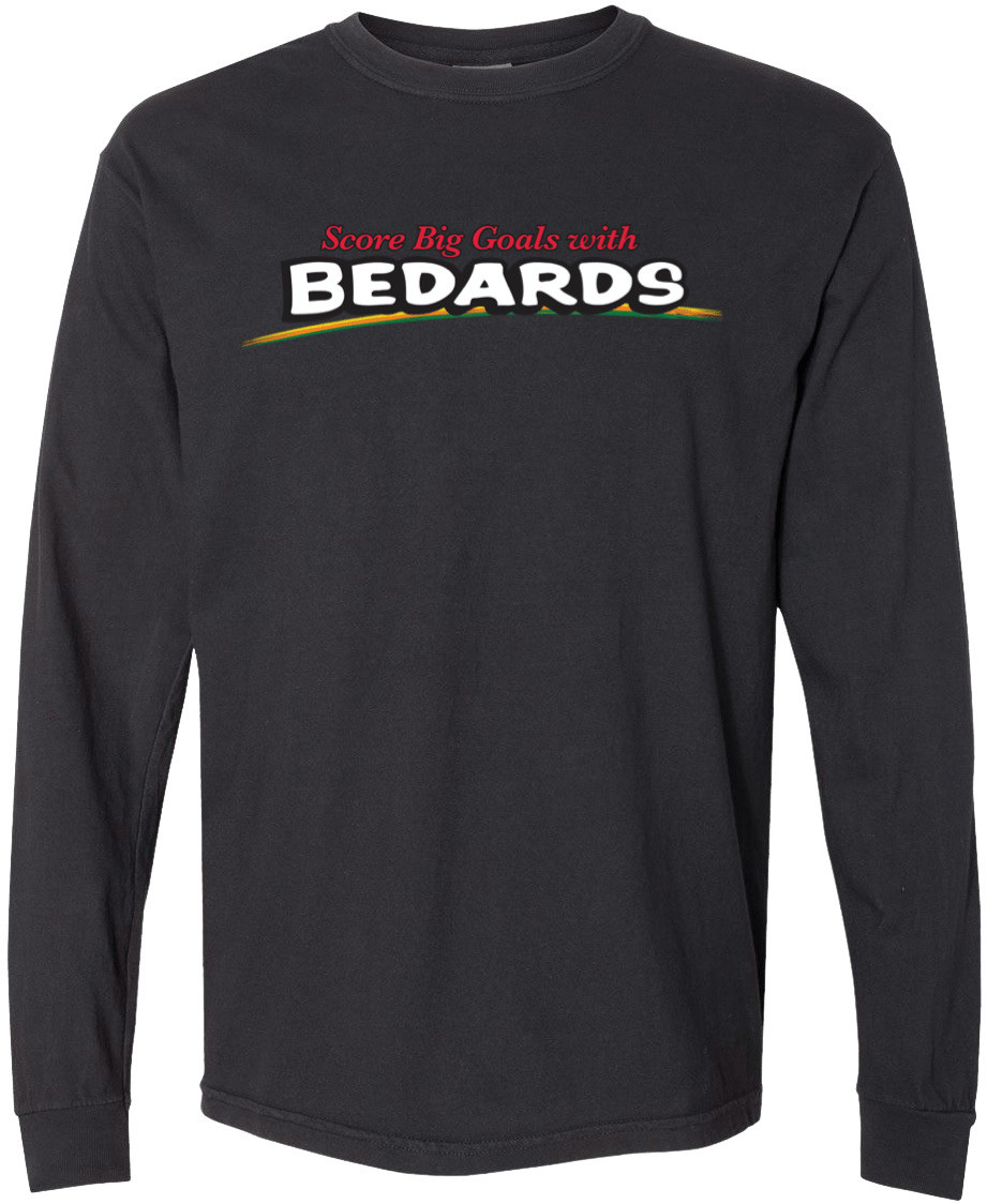 OBVIOUS SHIRTS Merch Score Big Goals With Bedard's Long Sleeve Shirt Gifts For My Boyfriend OBVIOUS SHIRTS Merch Score Big Goals With Bedard's Long Sleeve Shirt Gifts For My Boyfriend