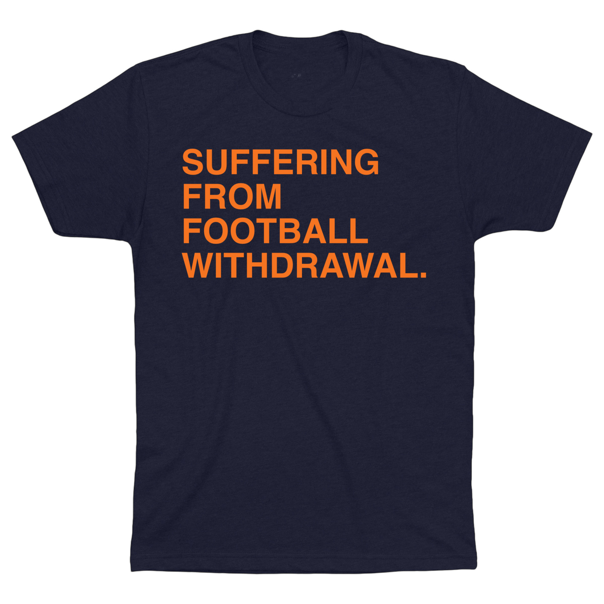 OBVIOUS SHIRTS Merch Suffering From Football Withdrawal T-Shirt Gifts For Football Fan