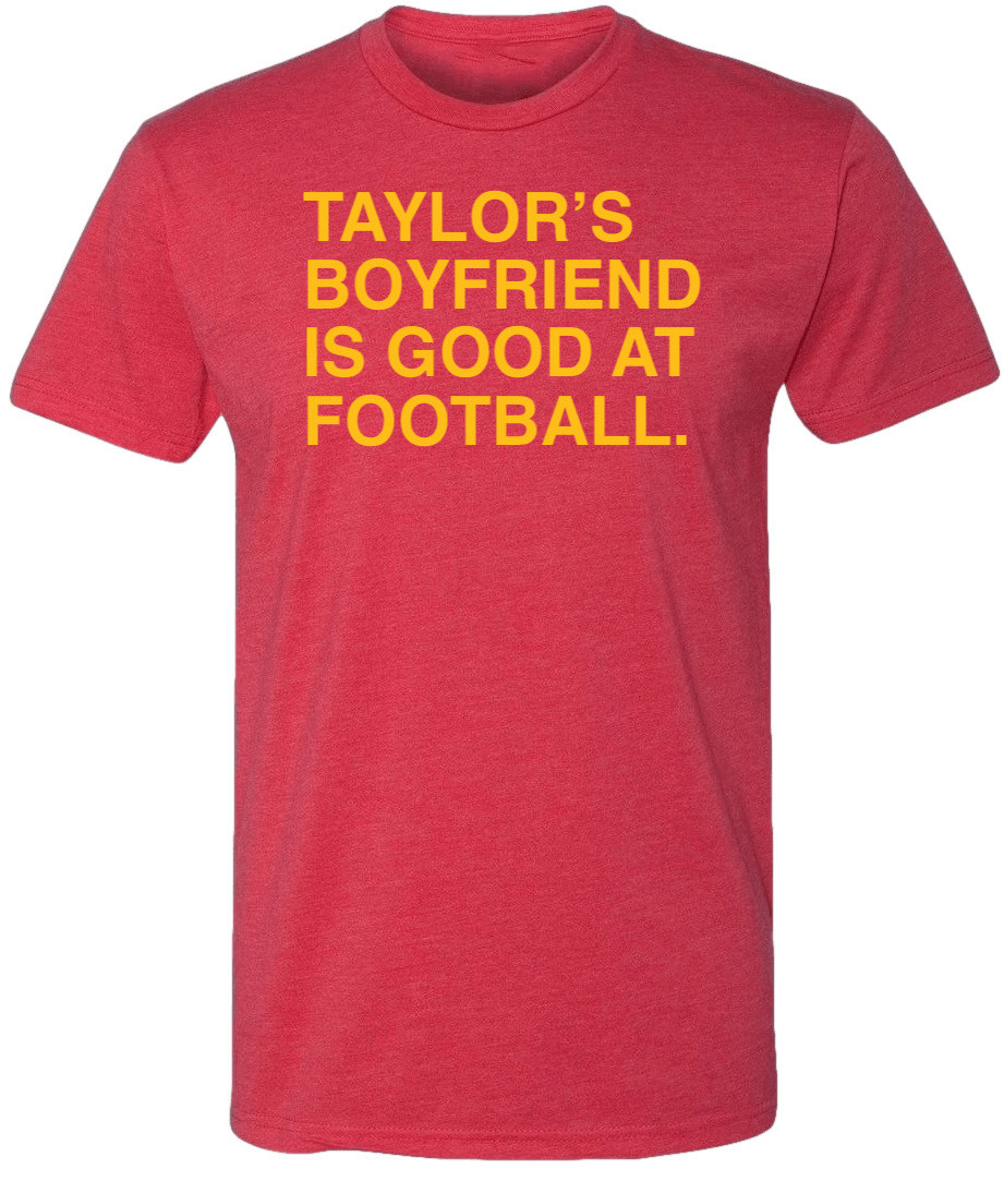 OBVIOUS SHIRTS Merch Taylor S Boyfriend Is Good At Football T-Shirt Present For Her OBVIOUS SHIRTS Merch Taylor S Boyfriend Is Good At Football T-Shirt Present For Her