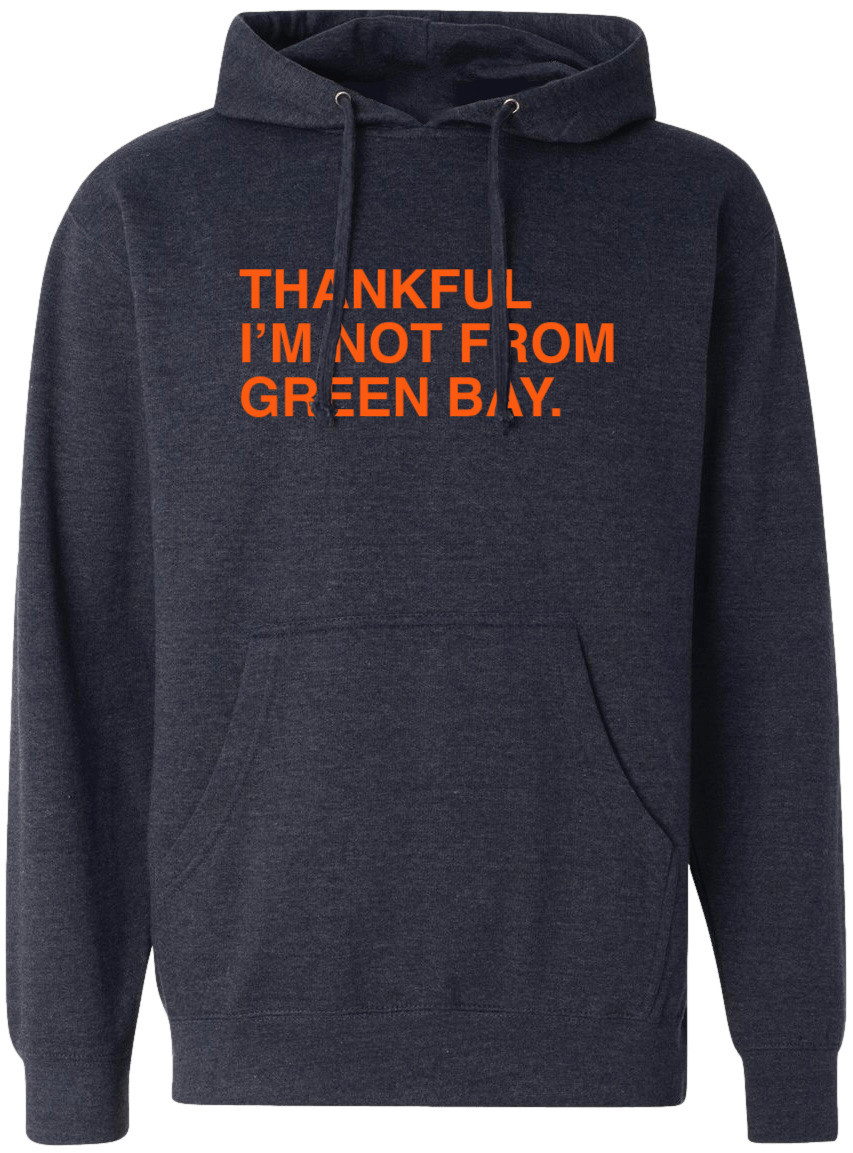 OBVIOUS SHIRTS Merch Thankful I'm Not From Green Bay T-Shirt Presents For Dad