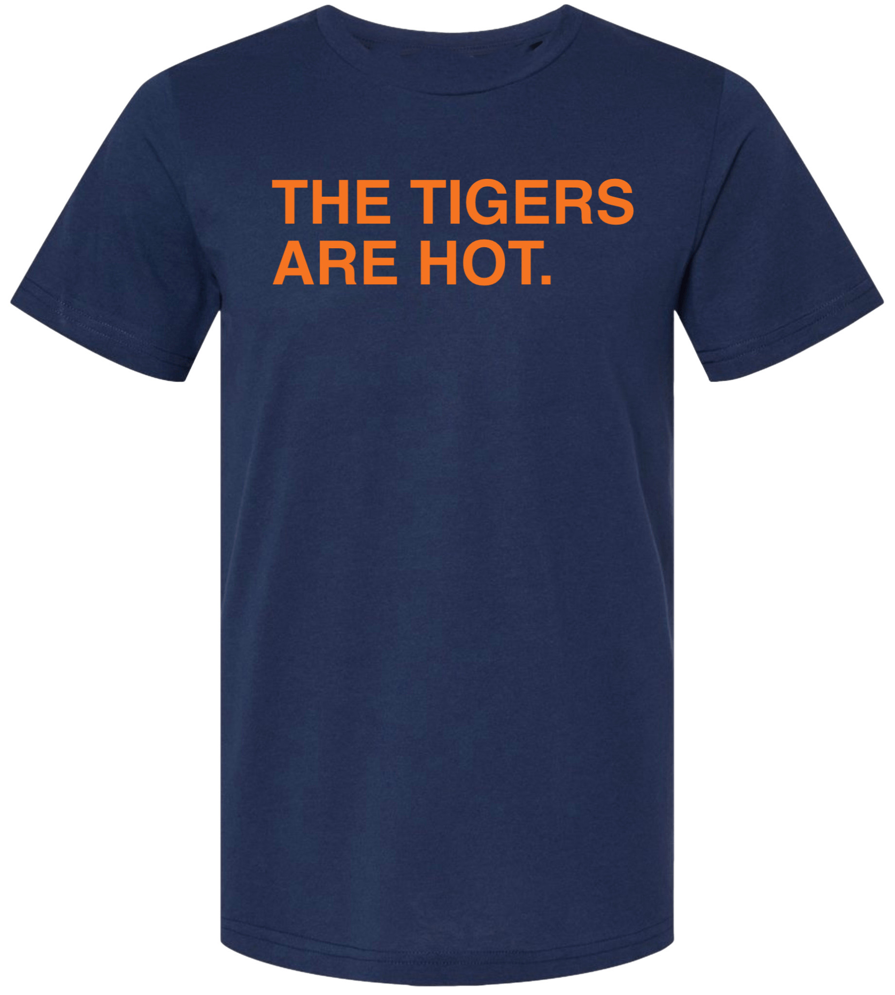OBVIOUS SHIRTS Merch The Tigers Are Hot T-Shirt Christmas Present Ideas For Dad