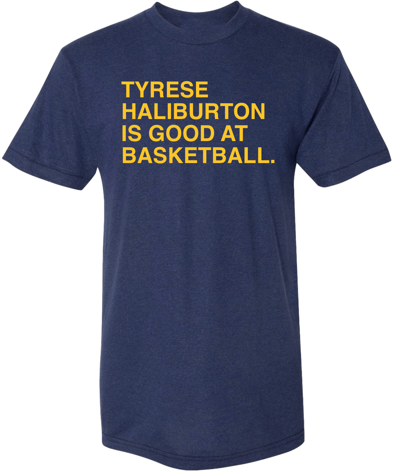 OBVIOUS SHIRTS Merch Tyrese Haliburton Is Good At Basketball T-Shirt Gift For Basketball Lover OBVIOUS SHIRTS Merch Tyrese Haliburton Is Good At Basketball T-Shirt Gift For Basketball Lover