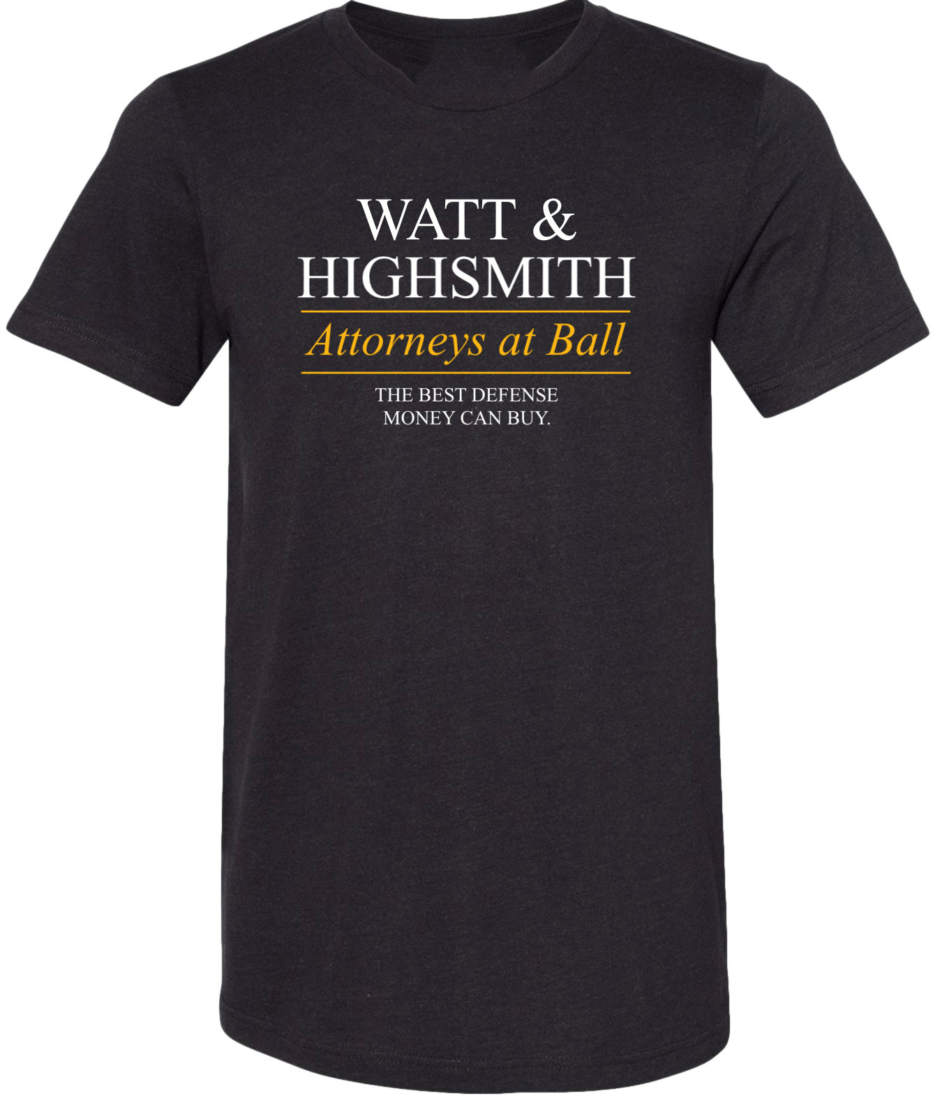 OBVIOUS SHIRTS Merch Watt And Highsmith Attorneys At Ball T-Shirt Christmas Gifts For Dudes