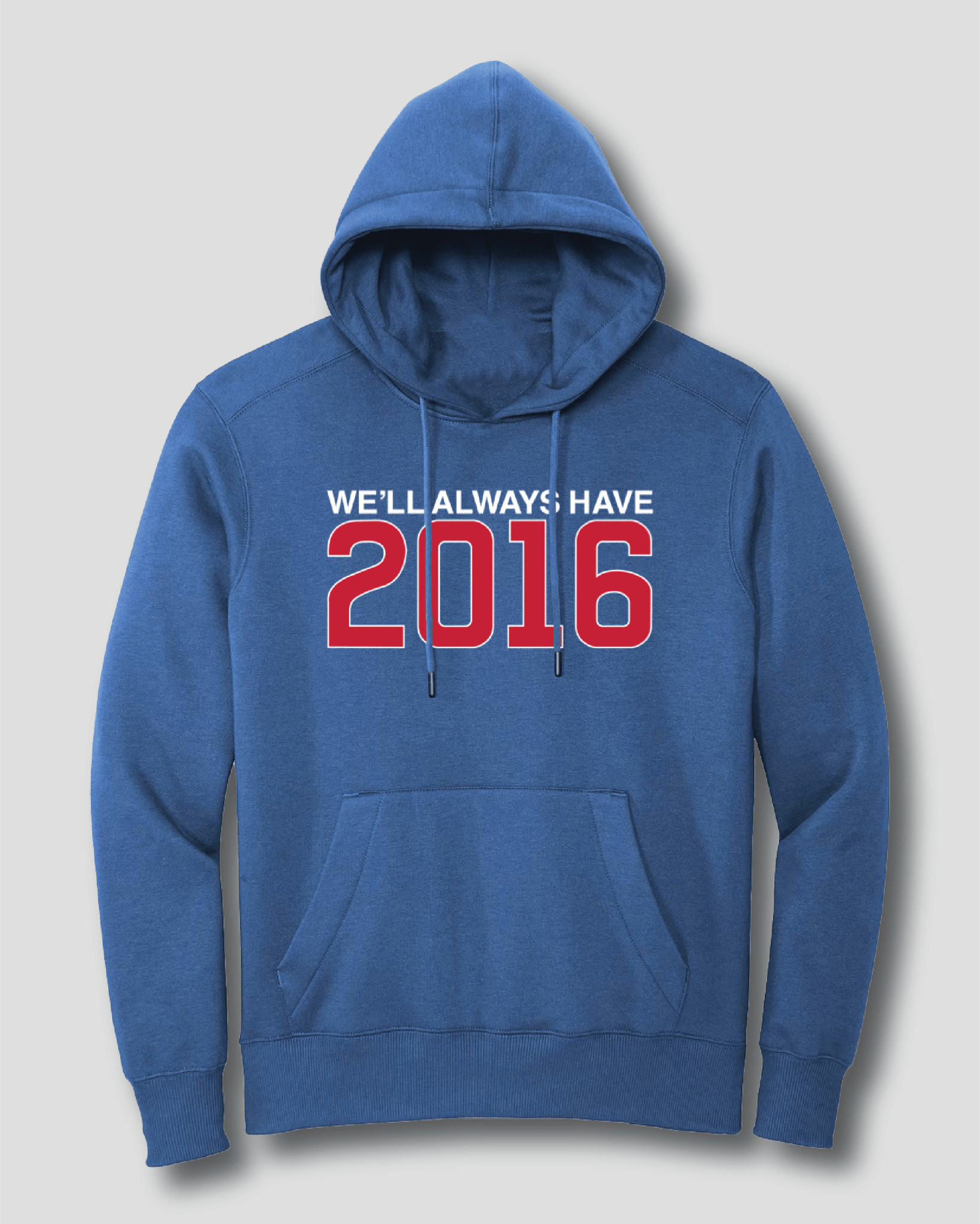 OBVIOUS SHIRTS Merch We'll Always Have 2016 Hoodie Gift For Brother