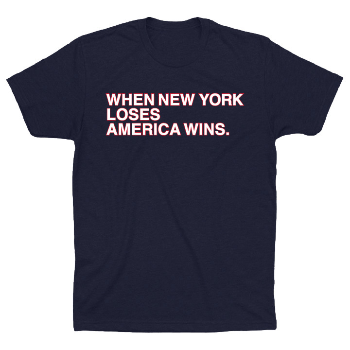 OBVIOUS SHIRTS Merch When New York Loses America Wins T-Shirt Best Christmas Gifts For Son OBVIOUS SHIRTS Merch When New York Loses America Wins T-Shirt Best Christmas Gifts For Son