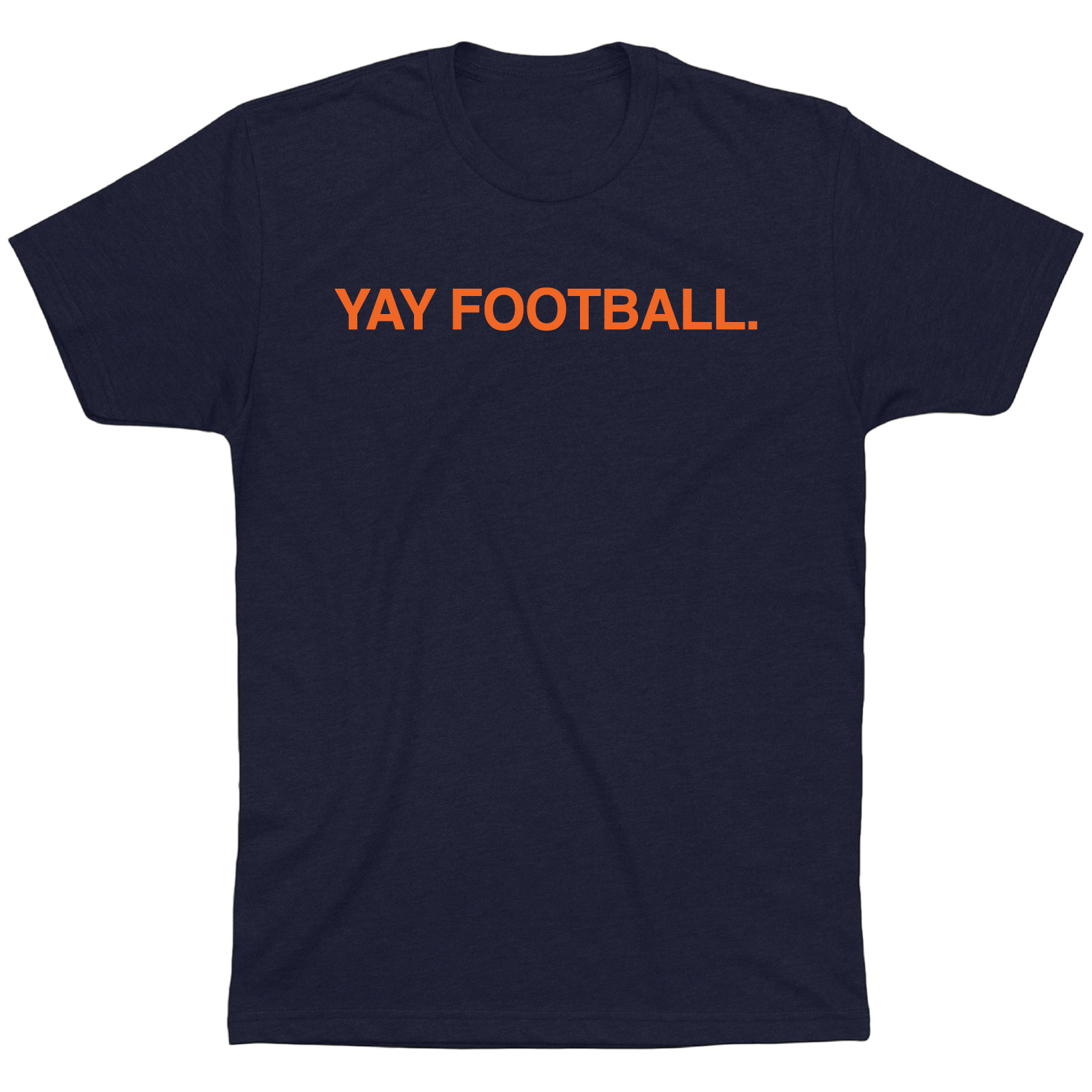 OBVIOUS SHIRTS Merch Yay Football T-Shirt Xmas Presents For Football Fans OBVIOUS SHIRTS Merch Yay Football T-Shirt Xmas Presents For Football Fans
