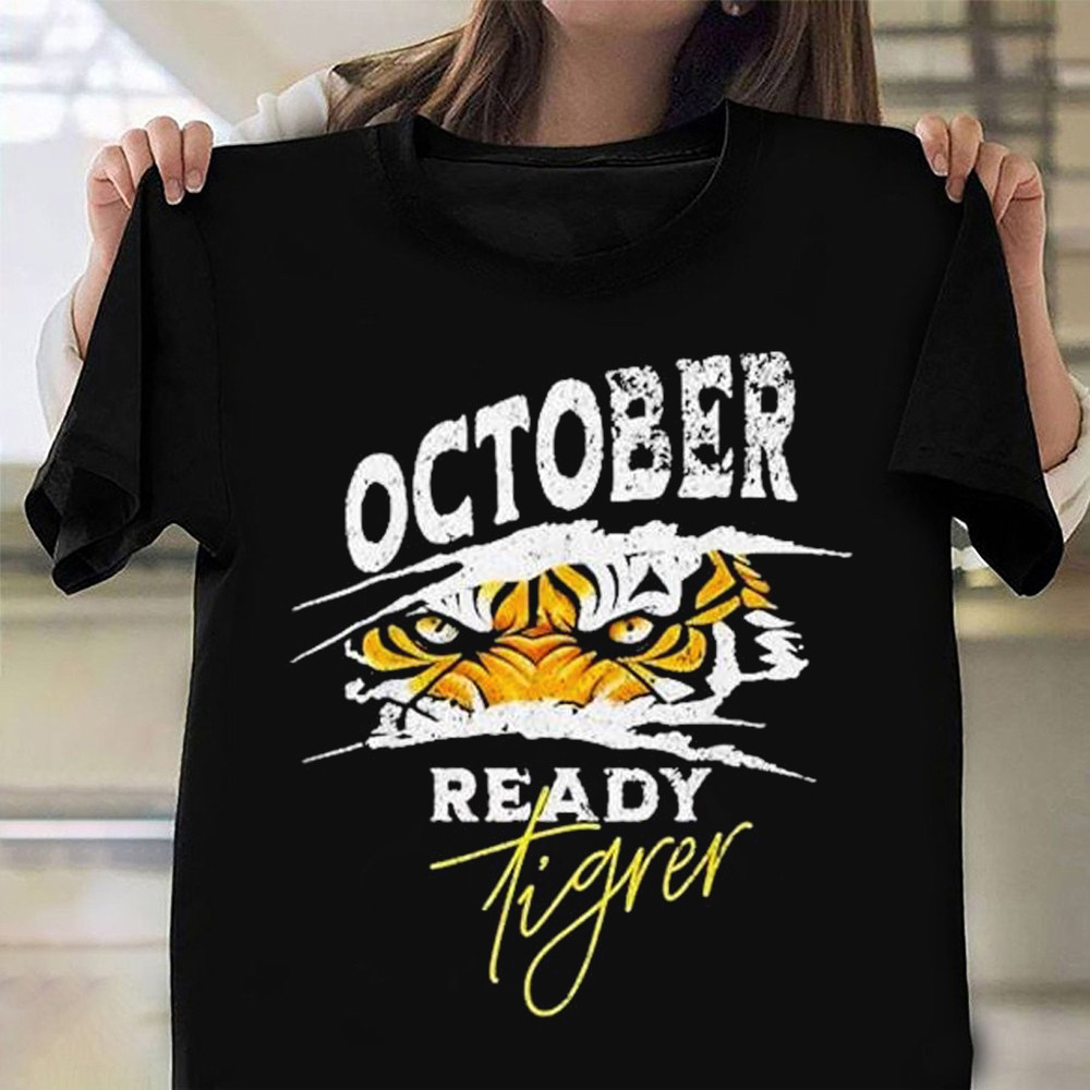 October Ready Tigers Shirt Funny Detroit Tigers T-Shirt Gifts For Baseball Lovers
