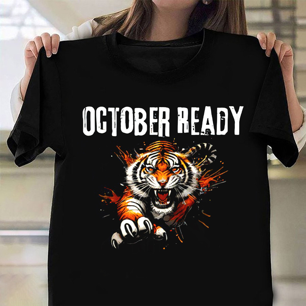 October Ready Tigers Shirt Funny Tigers October Ready T-Shirt Gifts For Baseball Fans