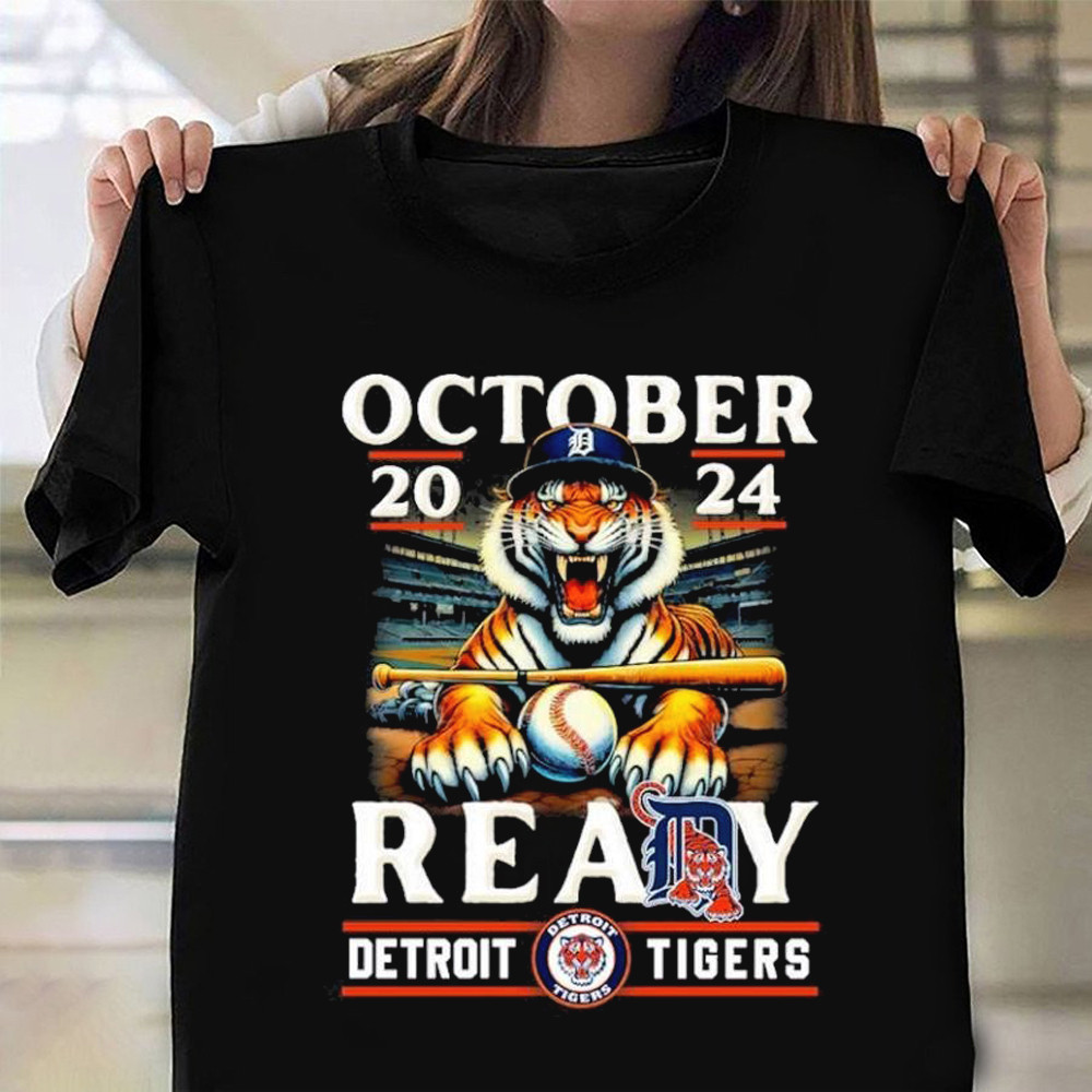 October Ready Tigers Shirt October 2024 Detroit Tigers T-Shirt Funny Gifts For Baseball Fans