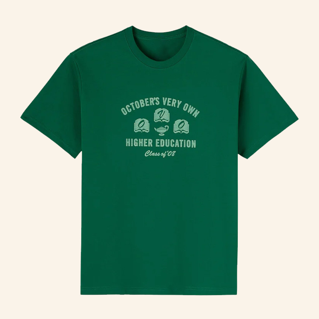 October's Very Own Merch Higher Education T-Shirt OVO Shirt Gift Ideas For Him
