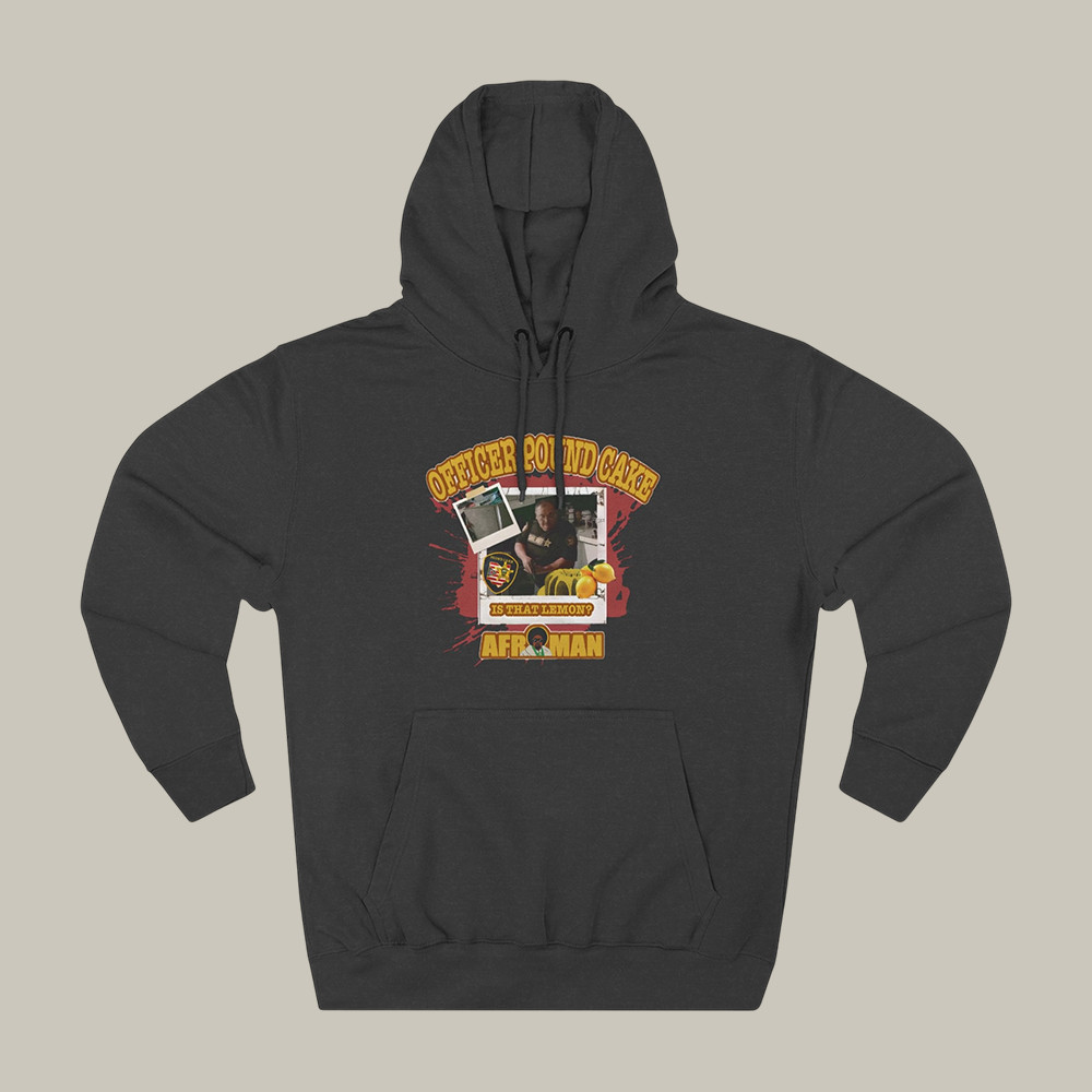 Officer Pound Cake Afroman Hoodie Rap Music Apparel Afroman Lover Gift