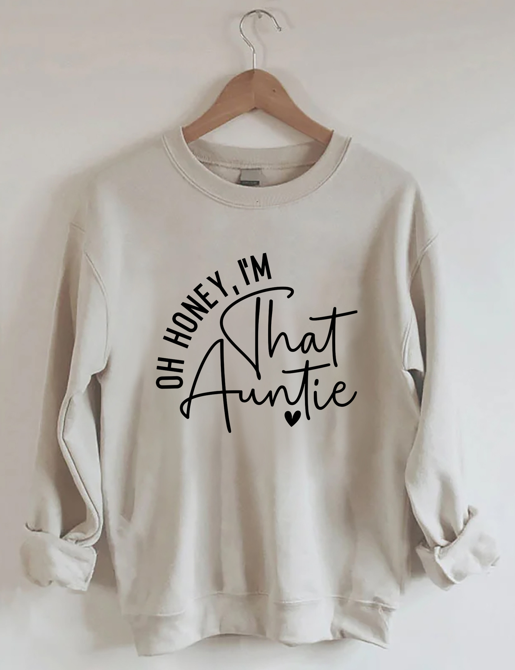 Oh Honey I'm That Auntie Sweatshirt Funny Clothing Gift Ideas For Wife