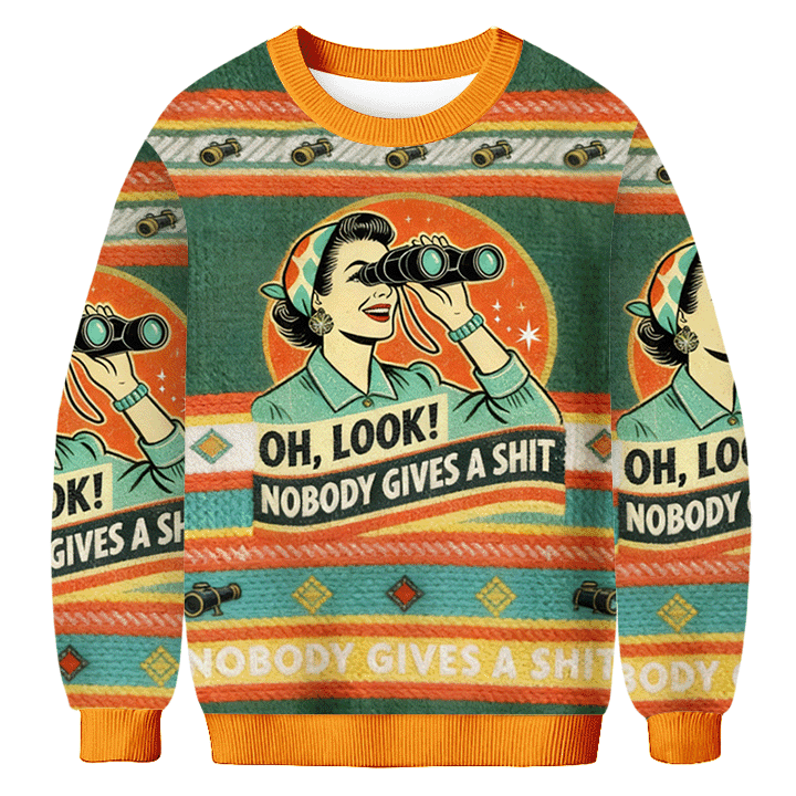 Oh Look Nobody Gives A Shit Ugly Sweater Christmas Apparel Xmas Gifts For Girlfriend