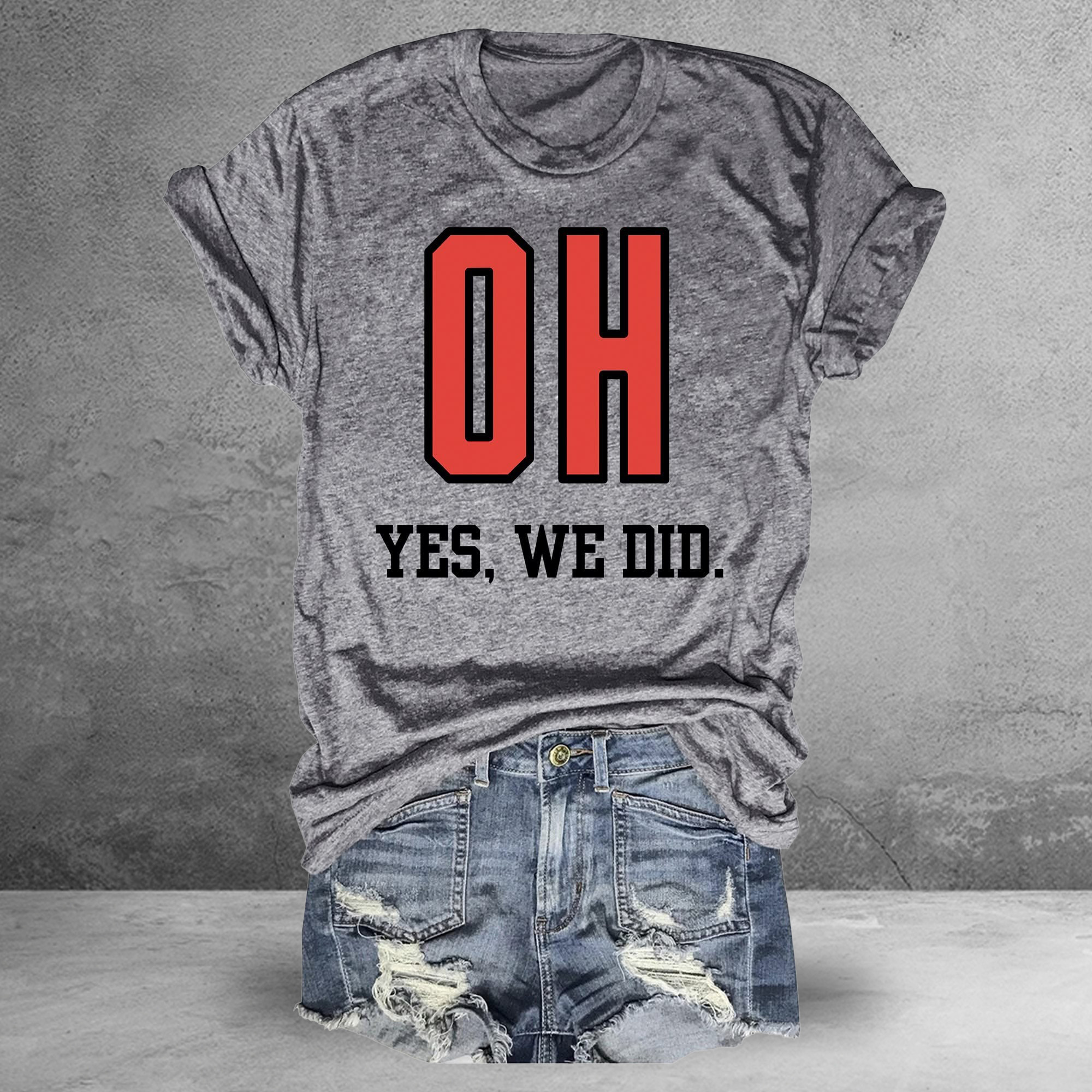 Ohio OH Yes We Did Shirt Womens Ohio State Football National Champions Buckeyes Fan Gifts