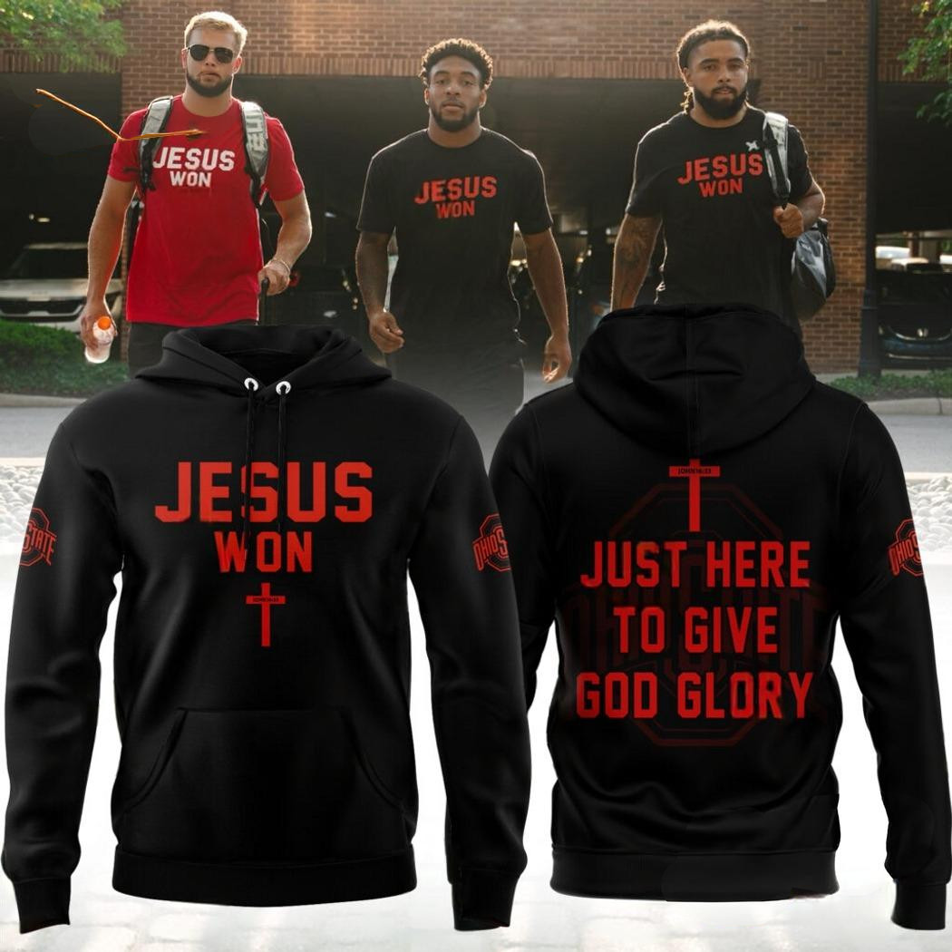 Ohio State Buckeyes JESUS WON Just Here To Give God Glory Hoodie Football Fan Gift Ideas