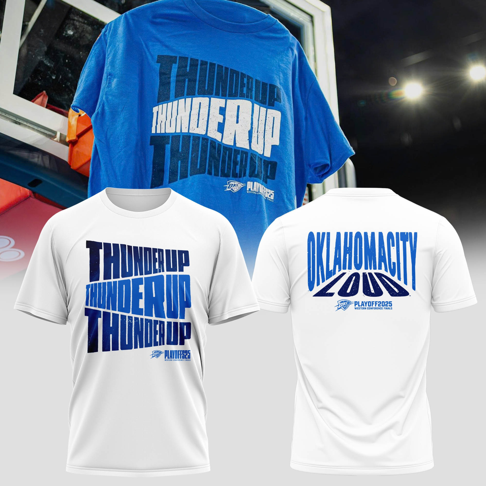 OKC Oklahoma City Loud Thunder Up T-Shirt NBA 2025 Playoffs OKC Thunder Merch Apparel